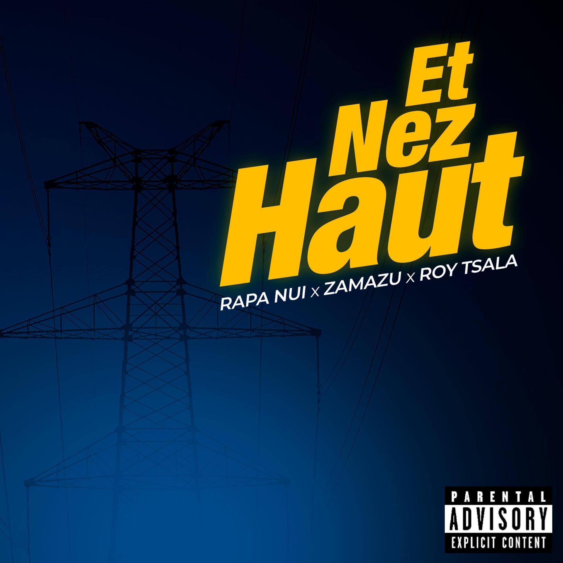 Постер альбома Et Nez Haut (feat. Zamazu & Roy Tsala)
