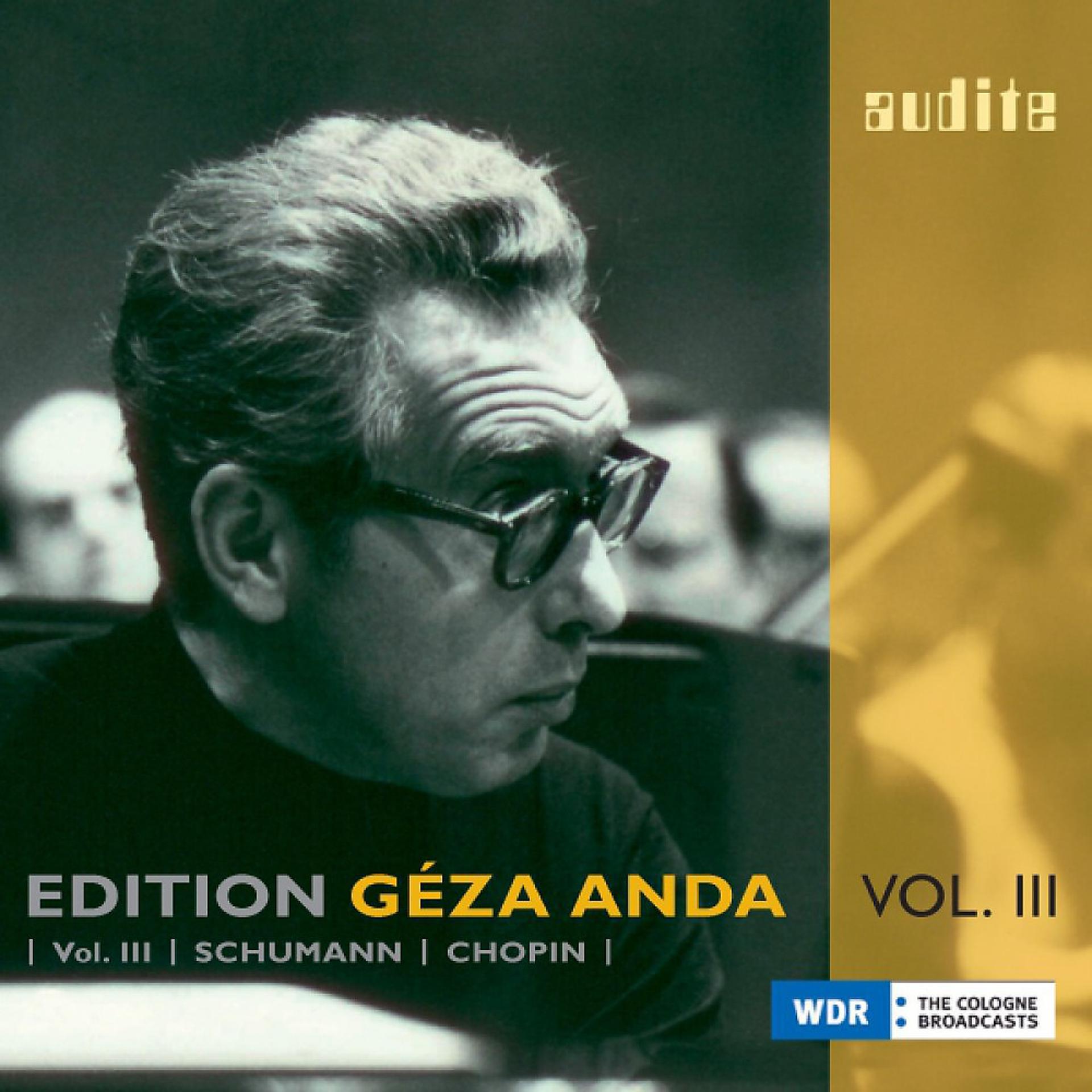 Постер альбома Edition Géza Anda, Vol.III: Schumann & Chopin