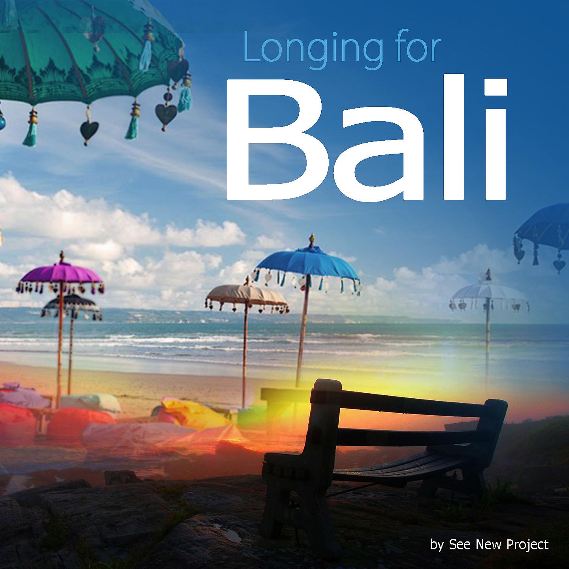 Постер альбома Longing for Bali