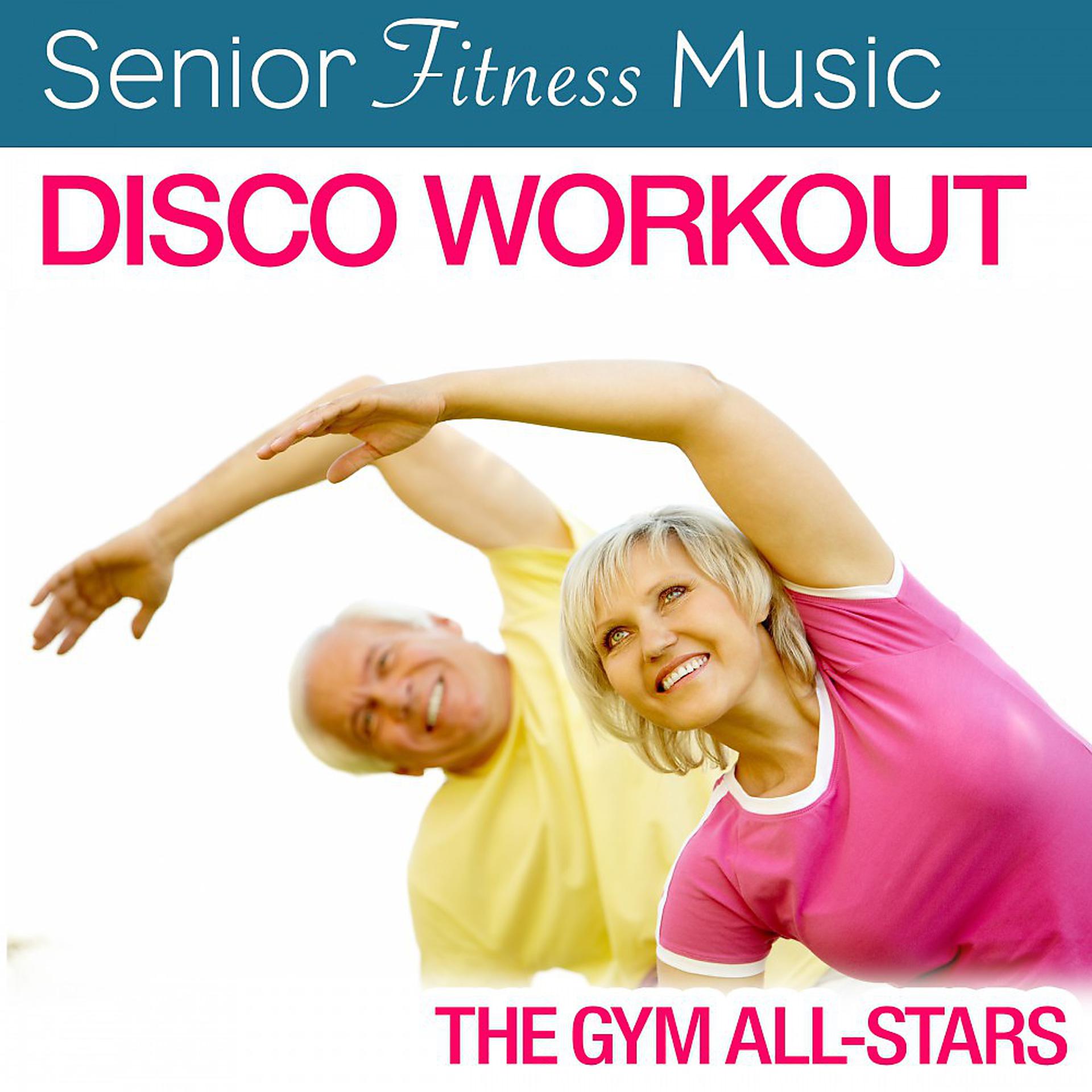 Постер альбома Senior Fitness Music: Disco Workout