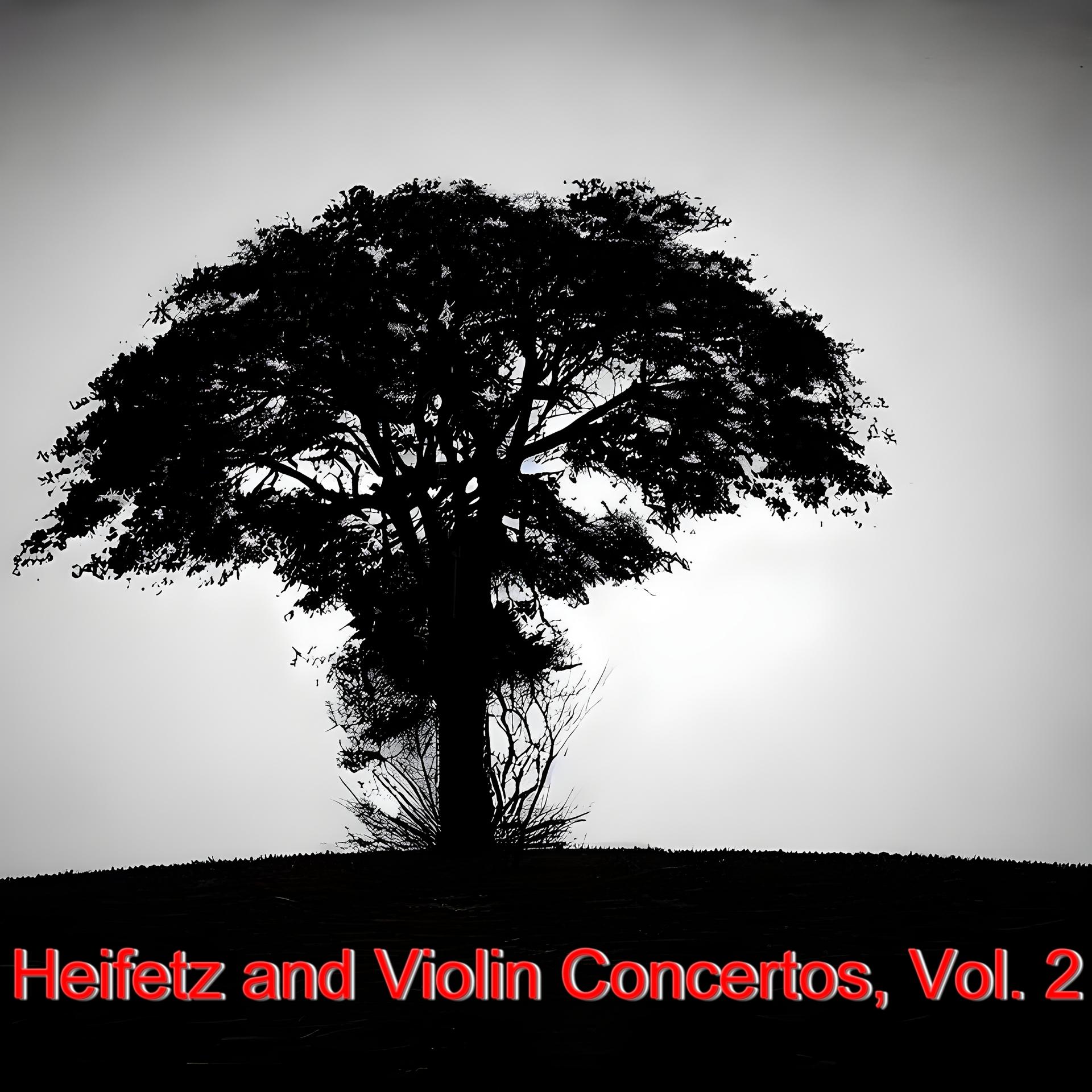 Постер альбома Heifetz and Violin Concertos, Vol. 2