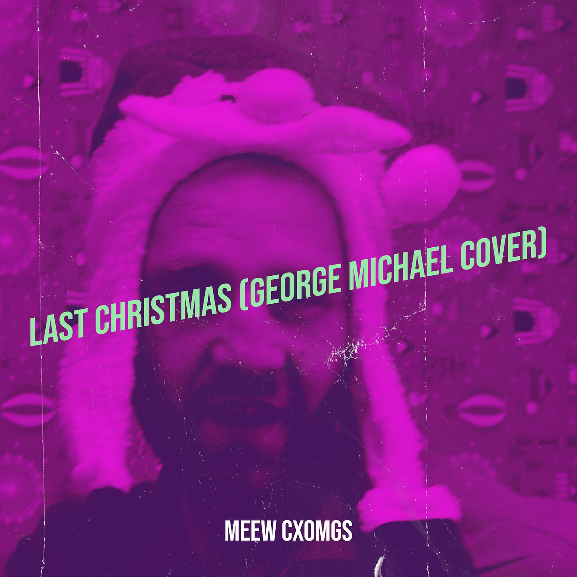 Постер альбома Last Christmas (George Michael Cover)