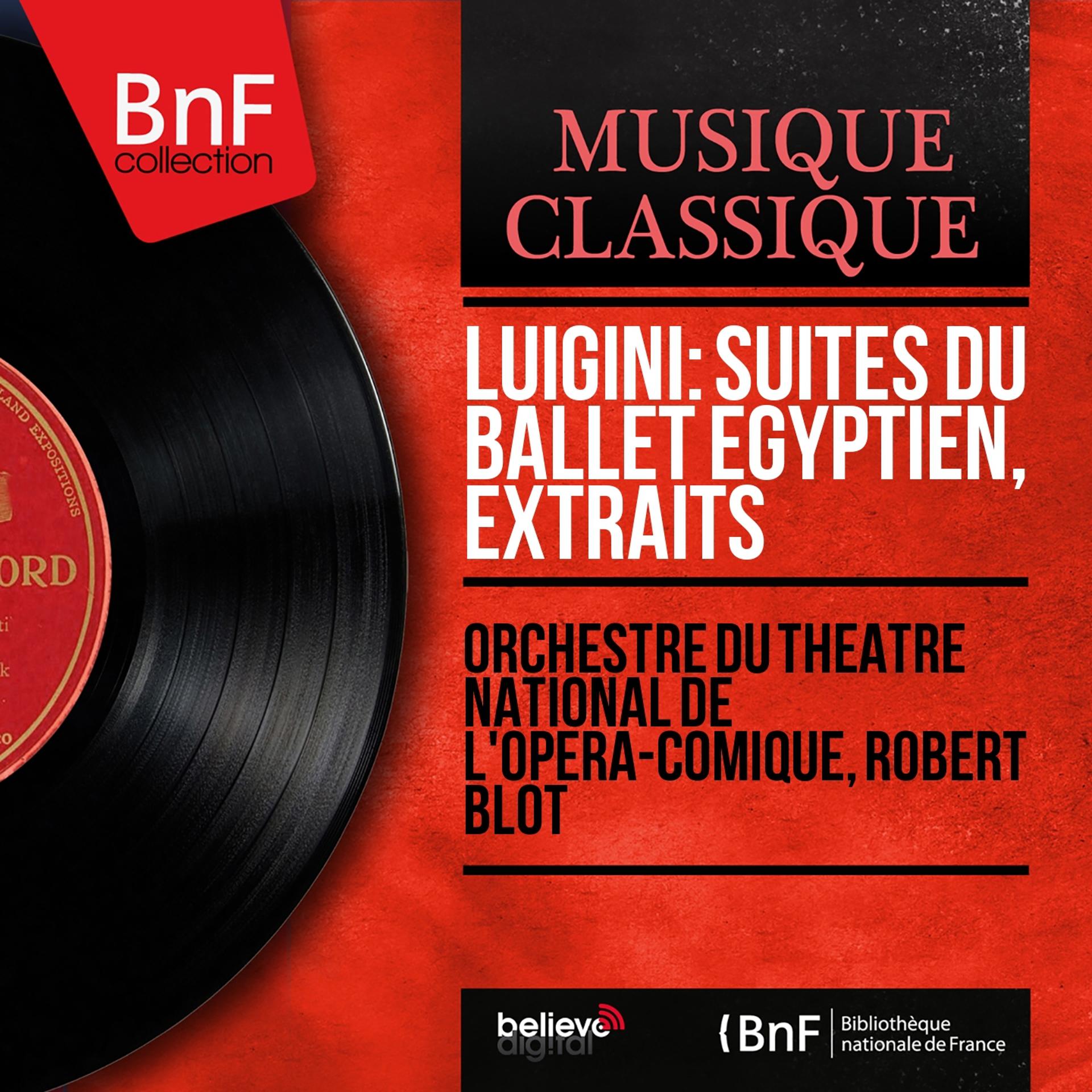 Постер альбома Luigini: Suites du Ballet égyptien, extraits (Mono Version)