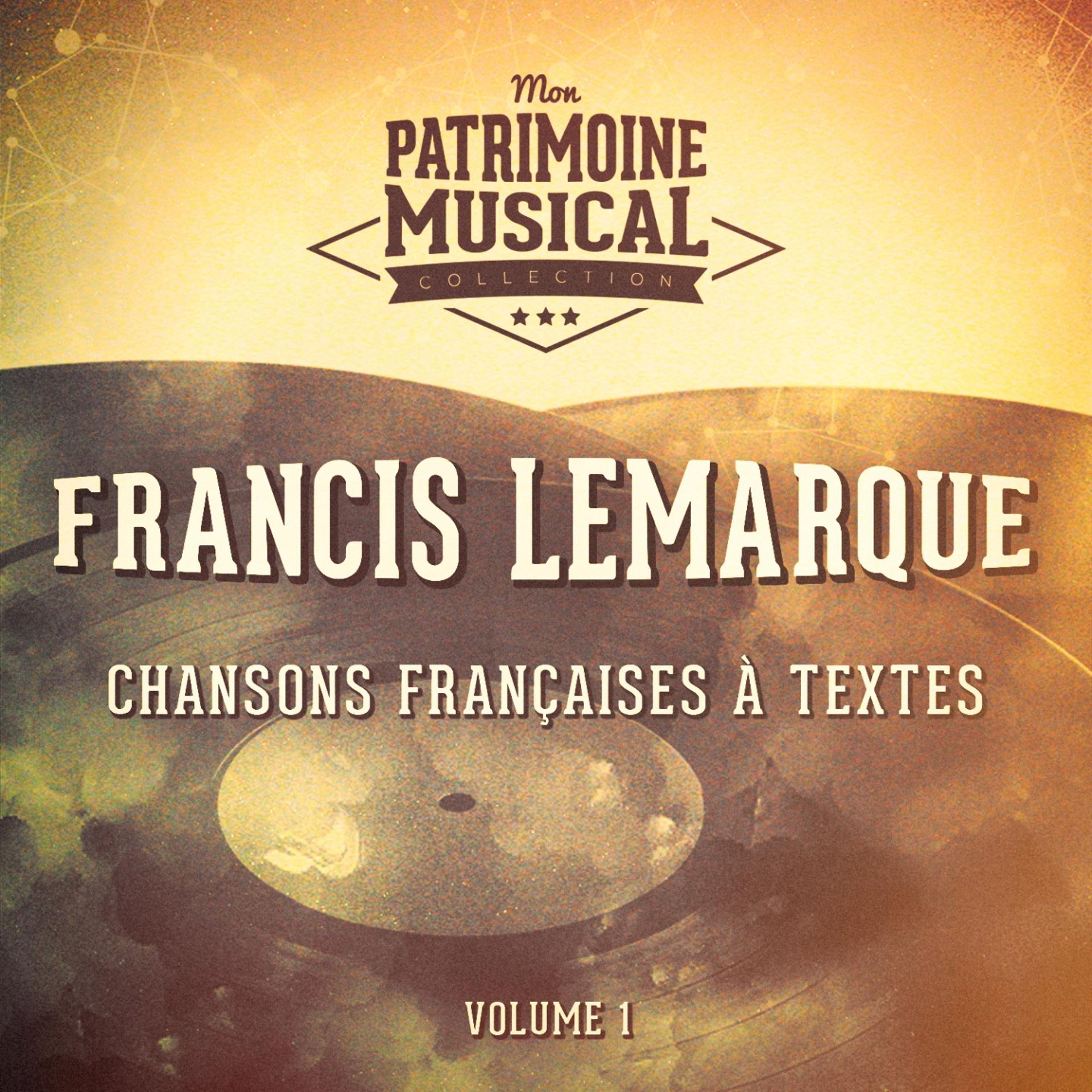 Постер альбома Chansons françaises à textes : Francis Lemarque, Vol. 1