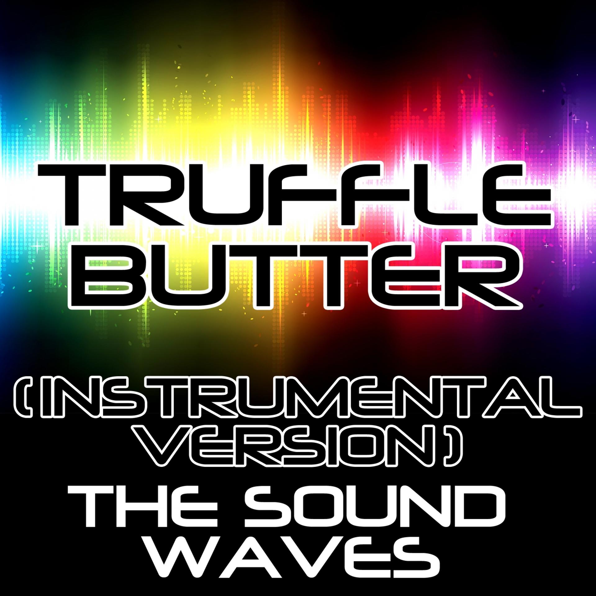 Постер альбома Truffle Butter