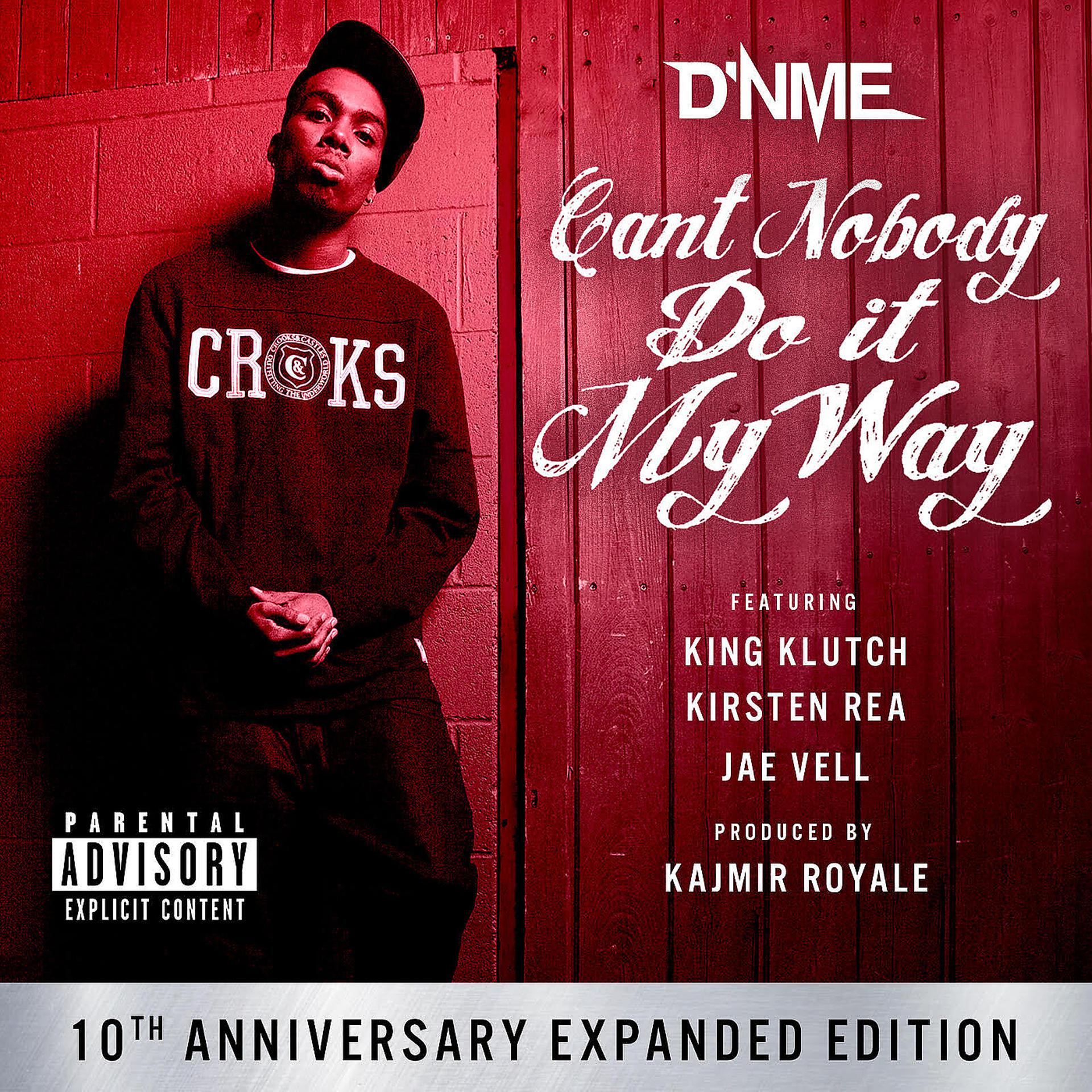 Постер альбома Can't Nobody Do It My Way (10th Anniversary Expanded Edition)
