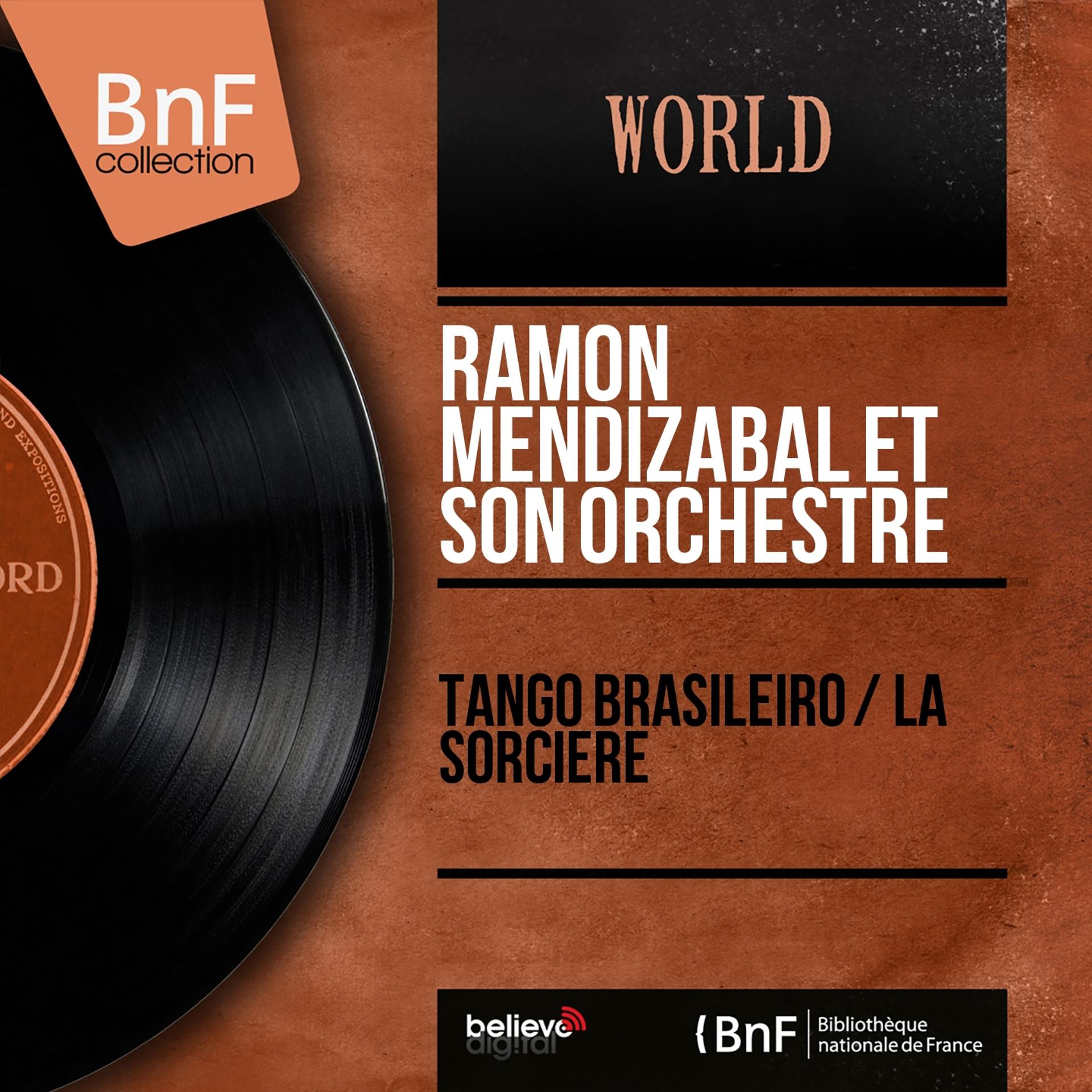 Постер альбома Tango Brasileiro / La sorcière (Mono Version)