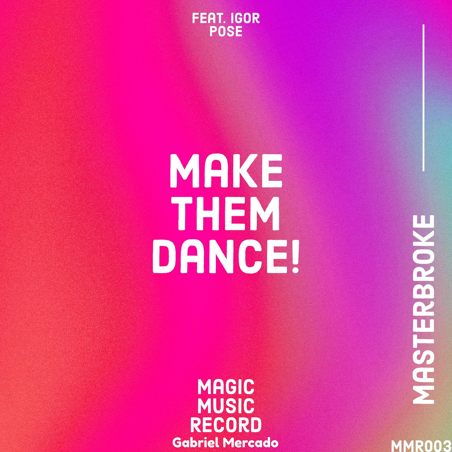 Постер альбома Make Them Dance!