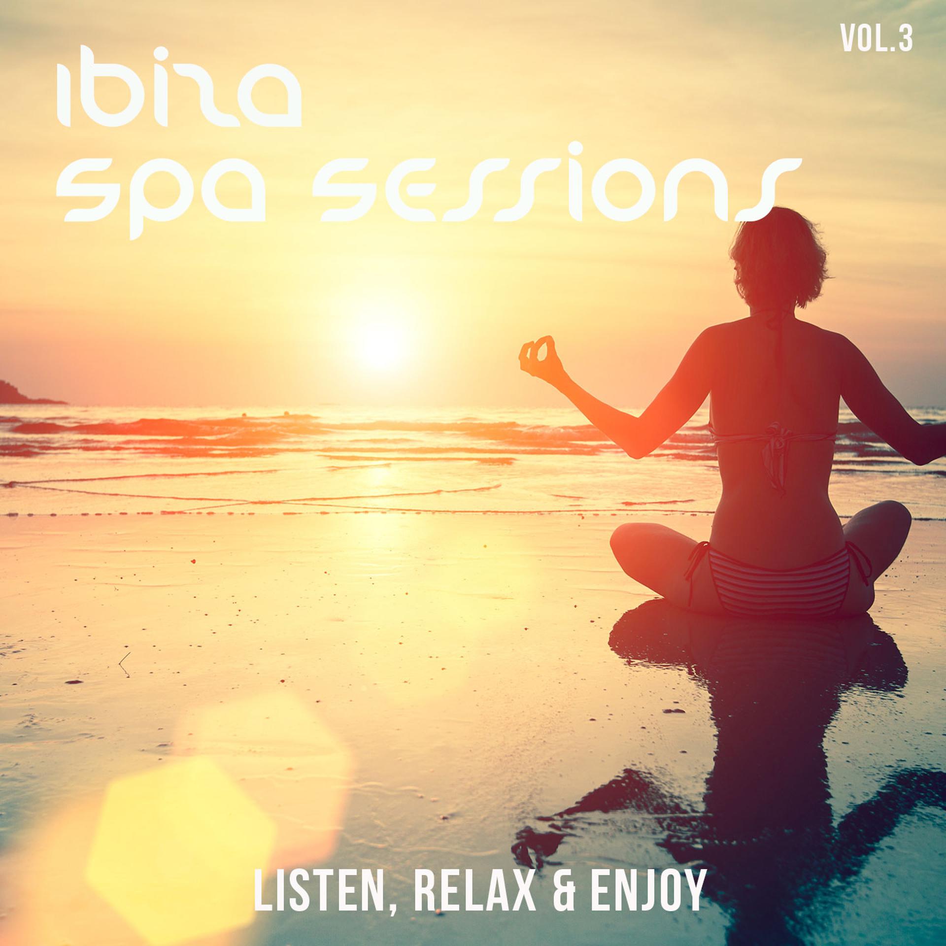 Постер альбома Ibiza SPA Sessions, Vol. 3