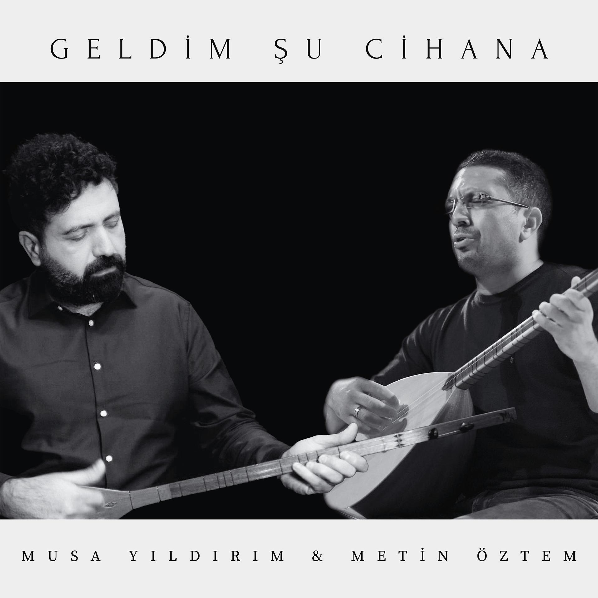 Постер альбома Geldim Şu Cihana