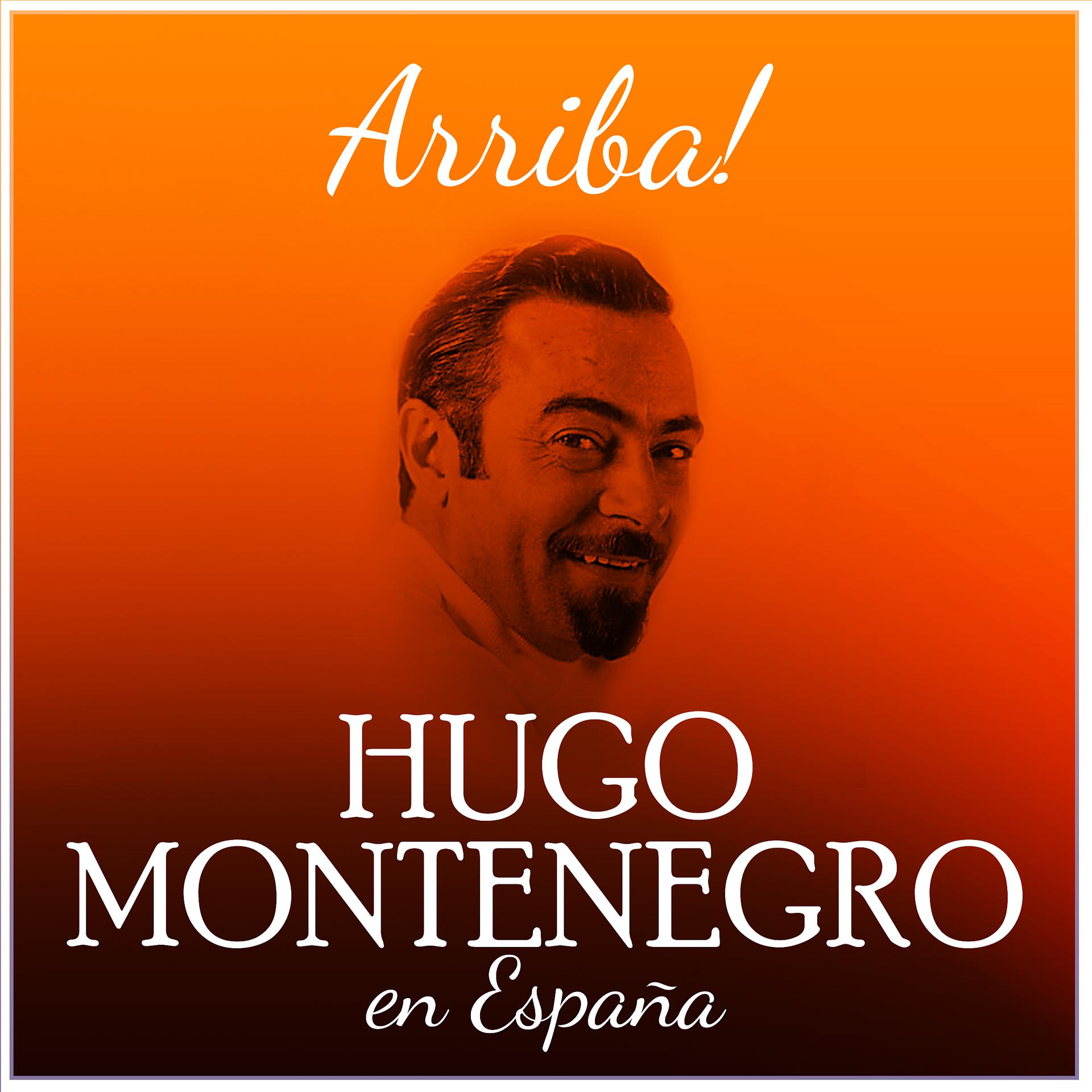 Постер альбома Arriba Hugo Montenegro en España