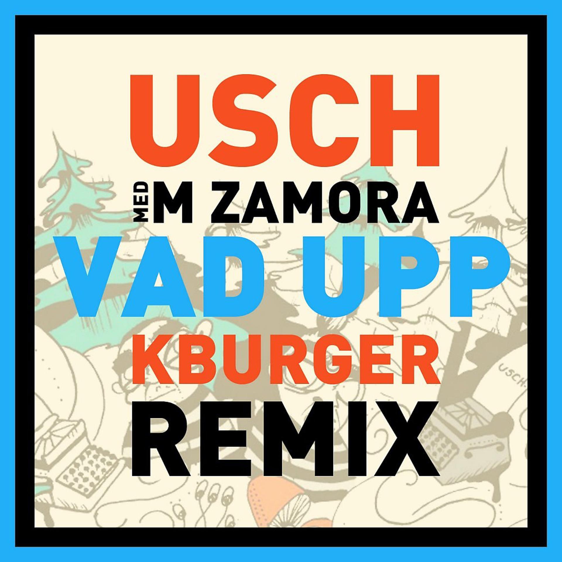 Постер альбома Vad upp (K-Burger Remix)