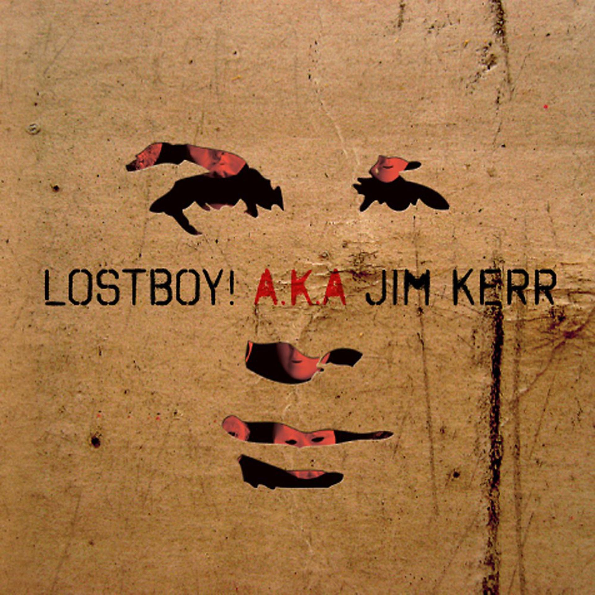 Постер альбома Lostboy! A.K.A. Jim Kerr
