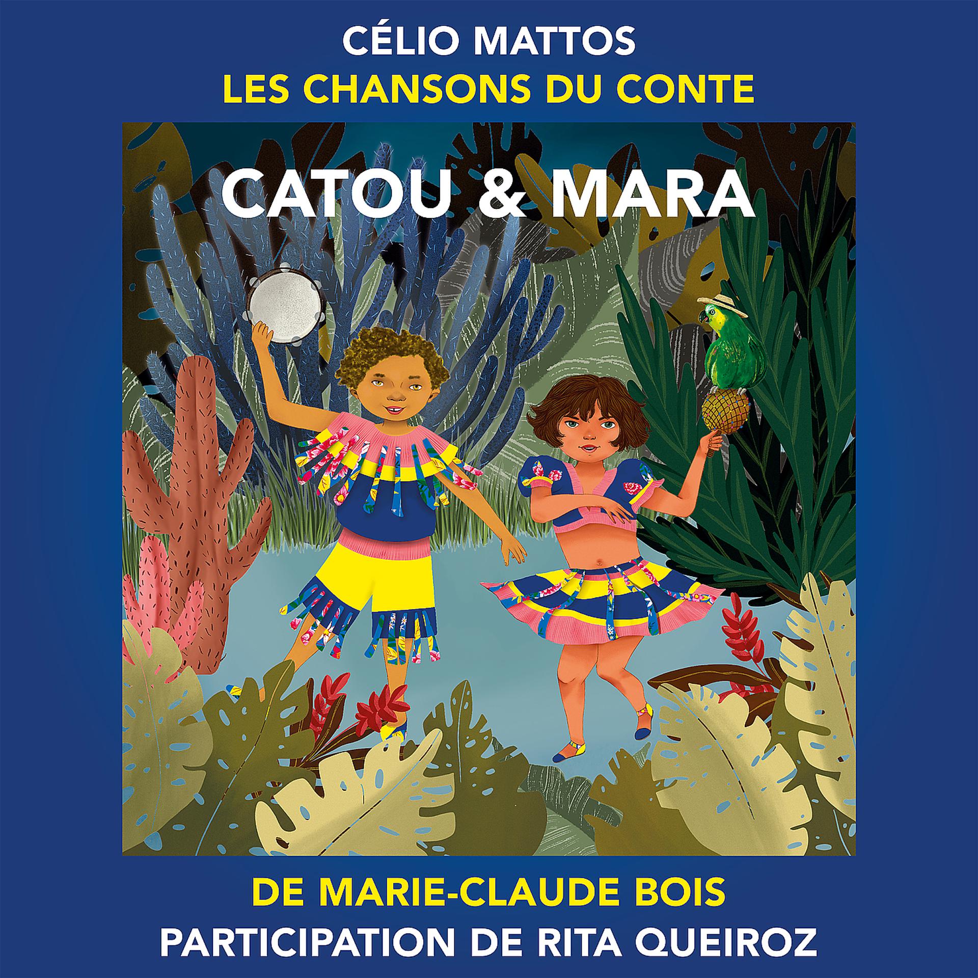 Постер альбома Les Chansons du conte Catou et Mara
