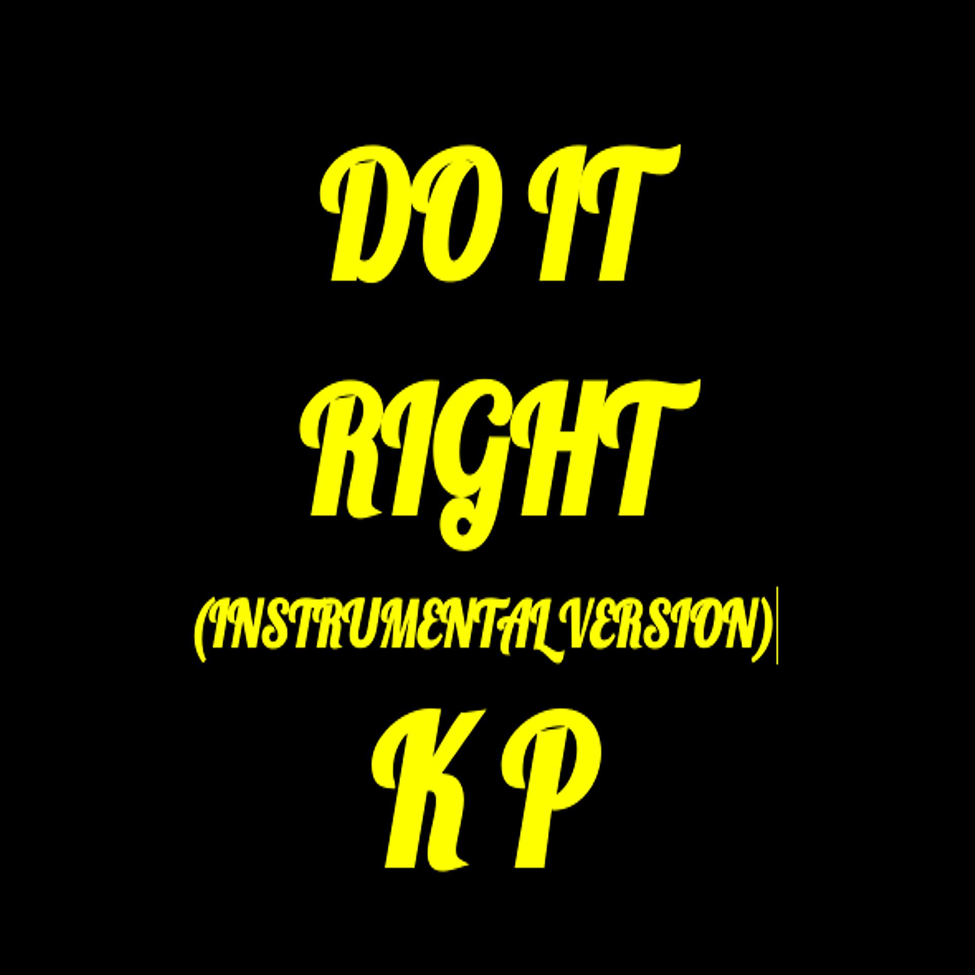 Постер альбома Do It Right (Instrumental Version)
