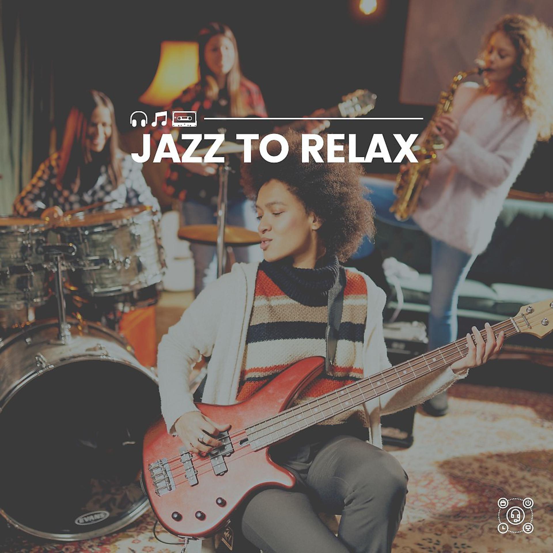 Постер альбома Jazz to Relax
