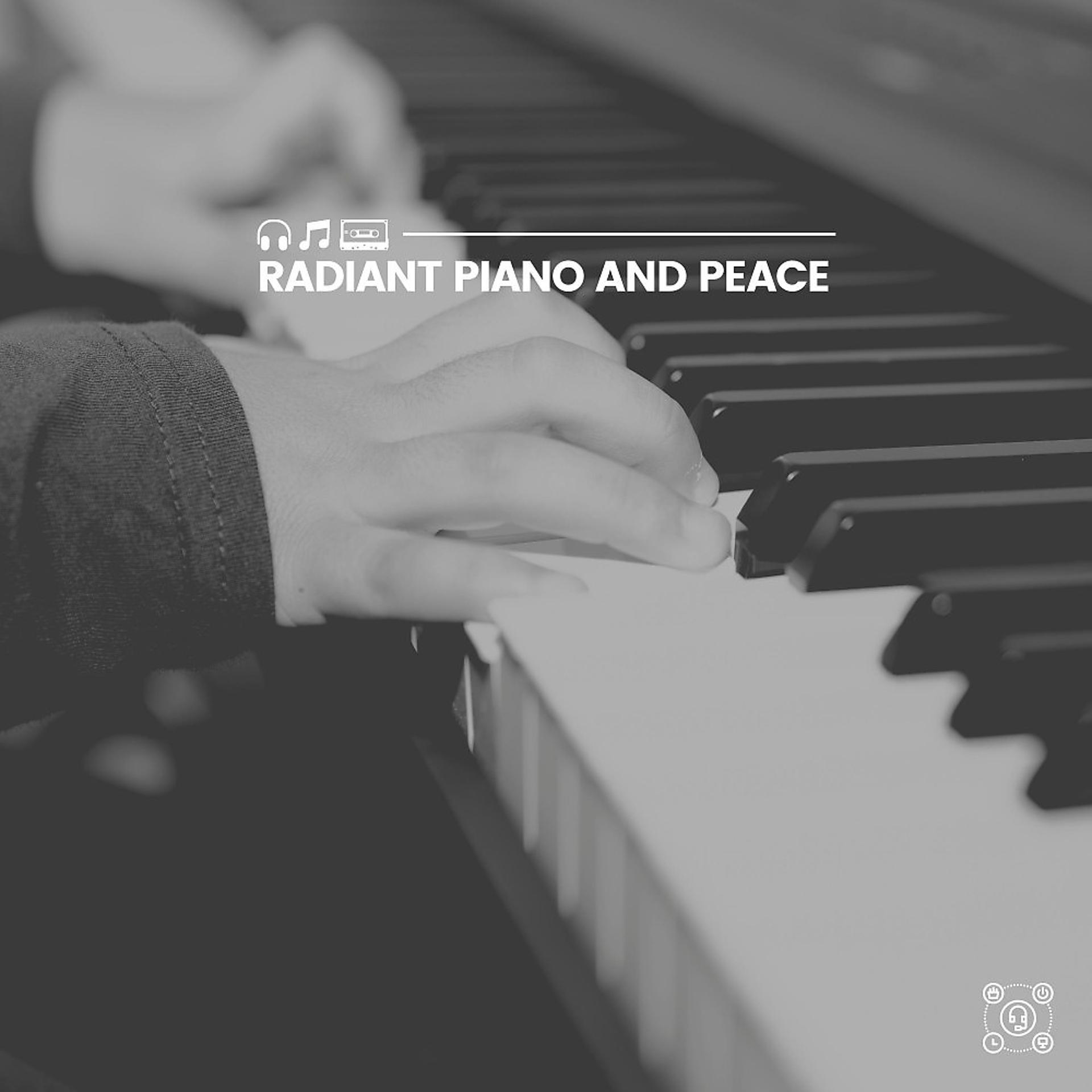 Постер альбома Radiant Piano and Peace
