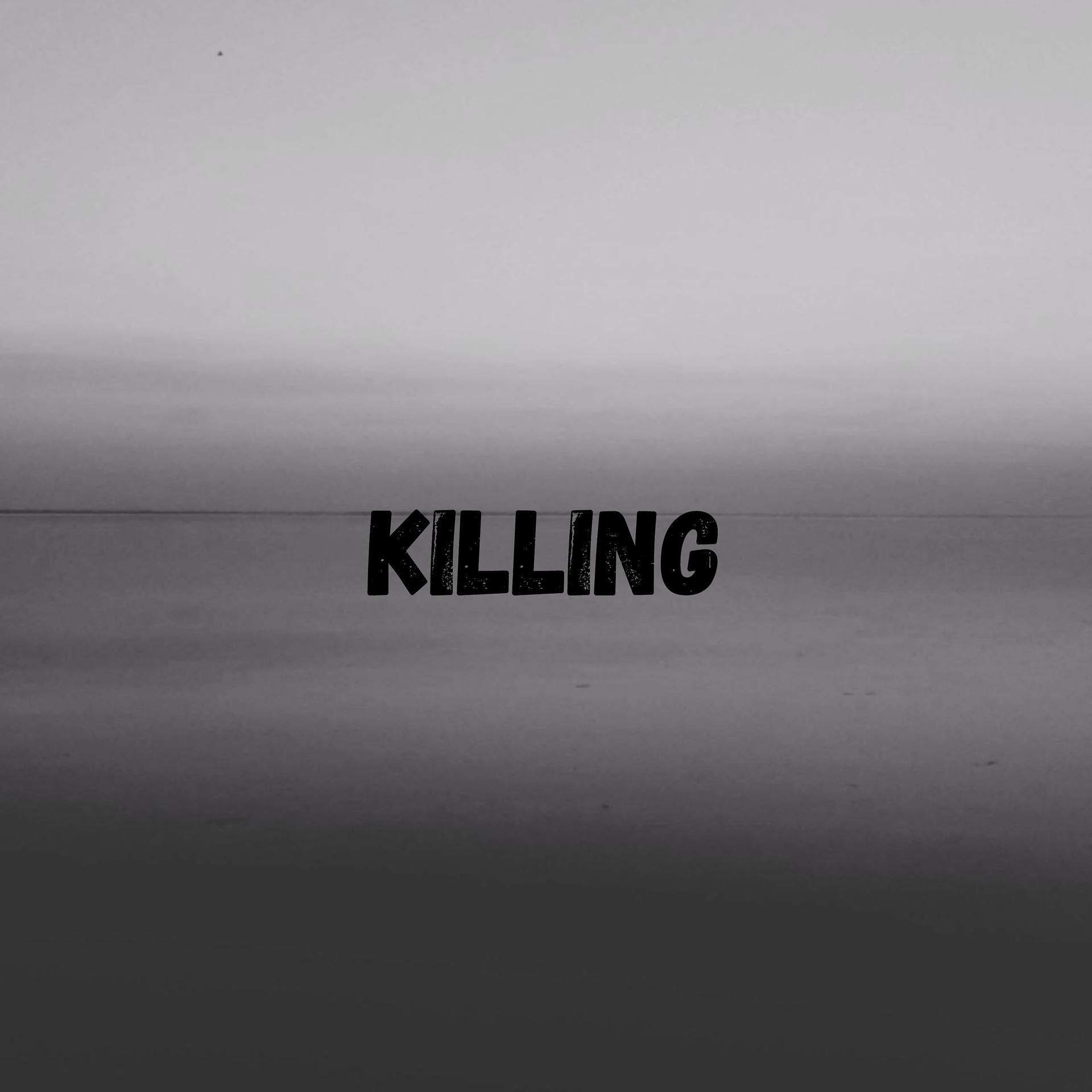 Постер альбома Killing