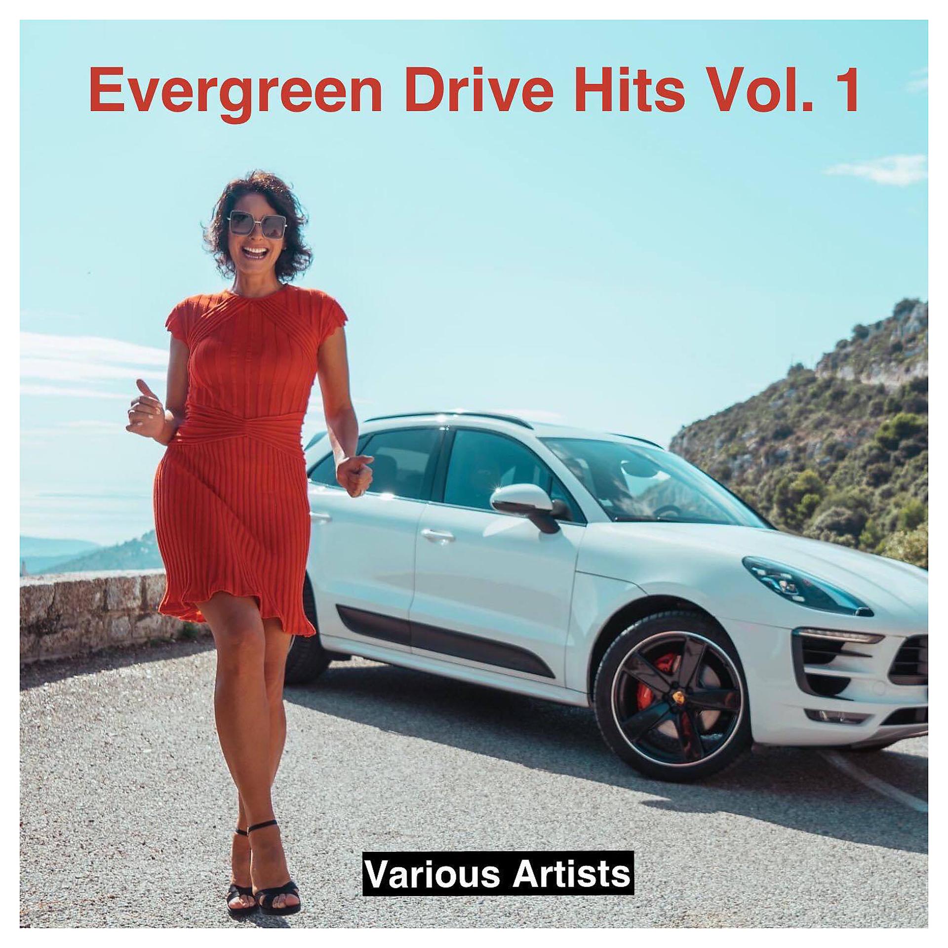 Постер альбома Evergreen Drive Hits, Vol. 1