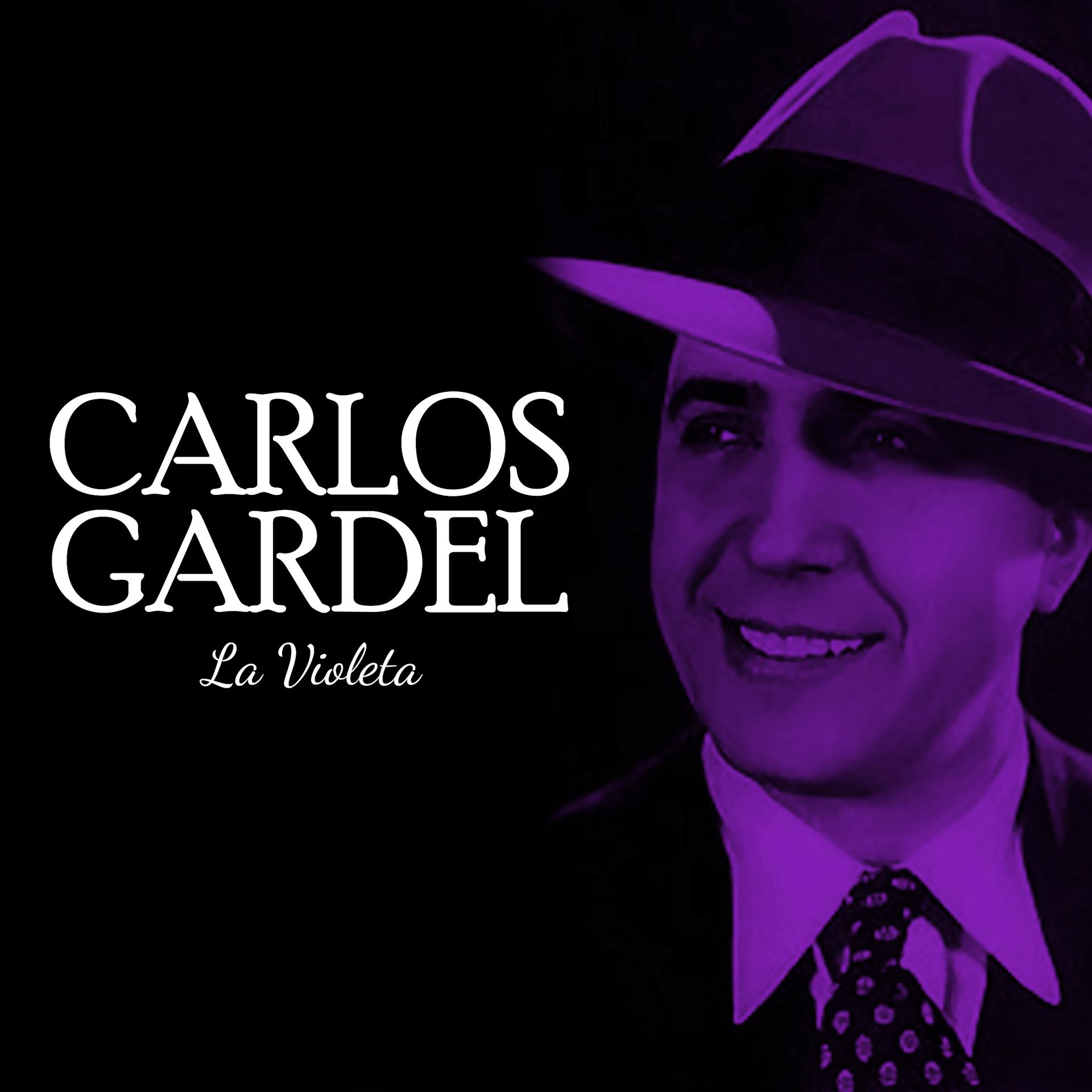 Постер альбома Carlos Gardel La Violeta