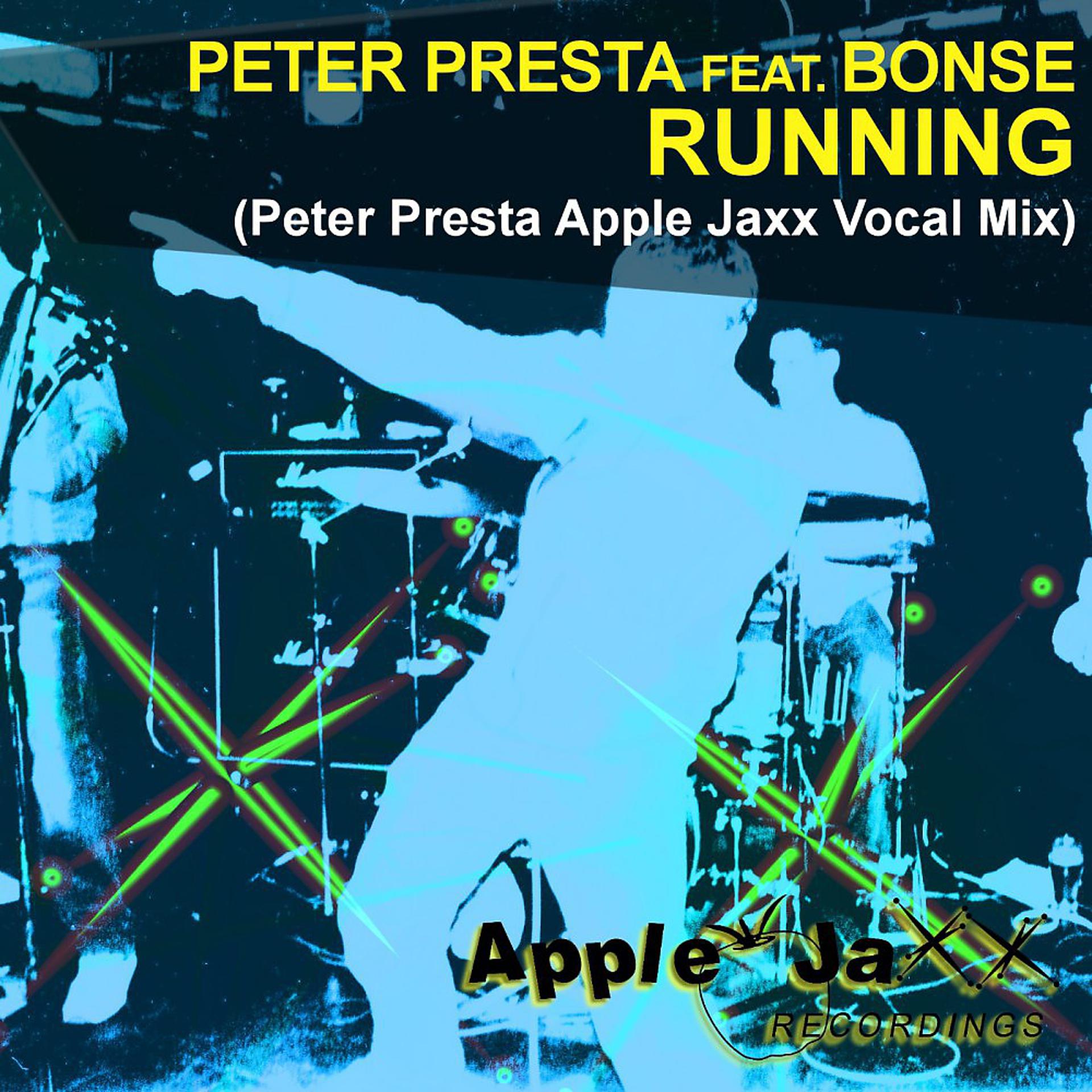 Постер альбома Running (Peter Presta Apple Jaxx Vocal Mix)