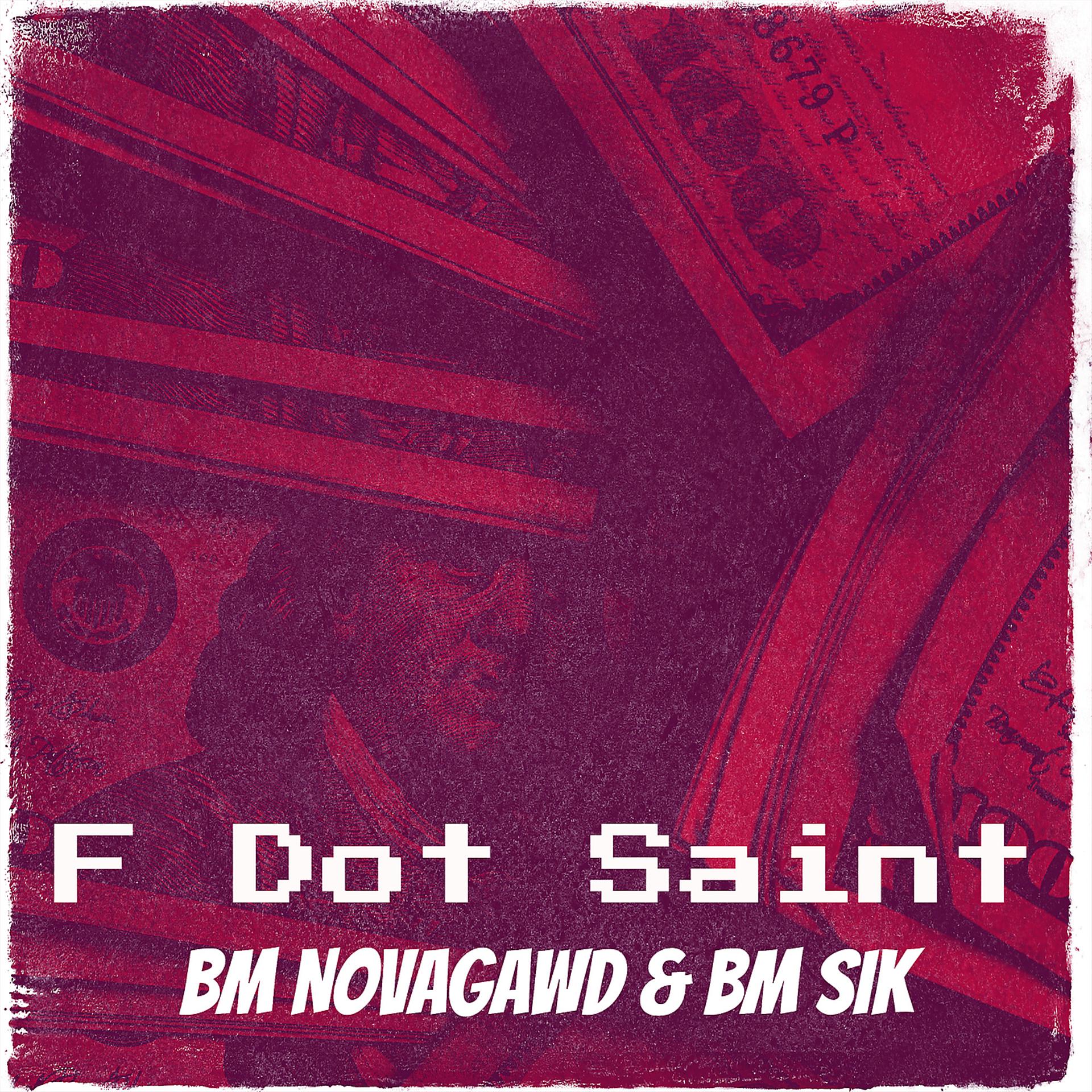 Постер альбома F Dot Saint