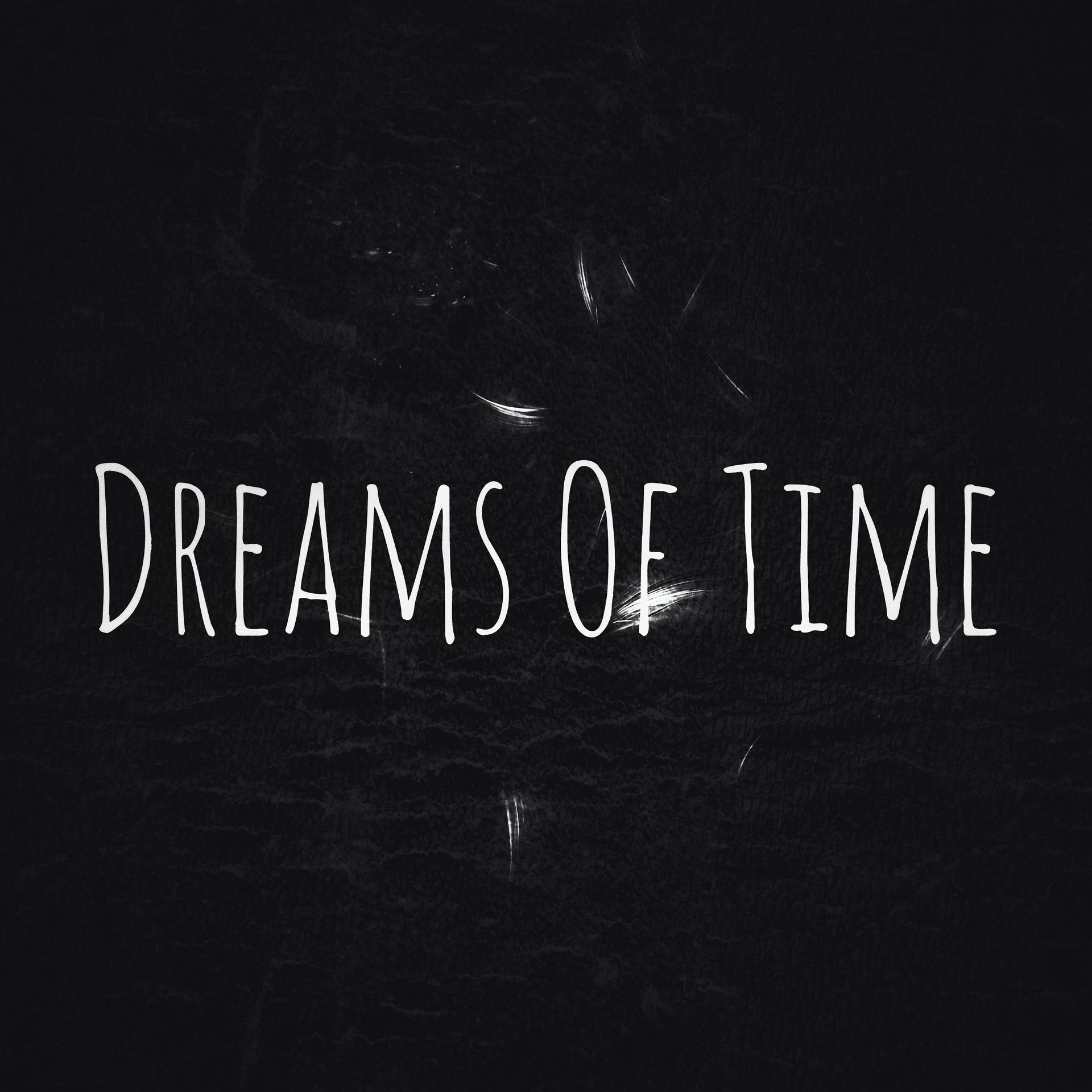 Постер альбома Dreams of Time