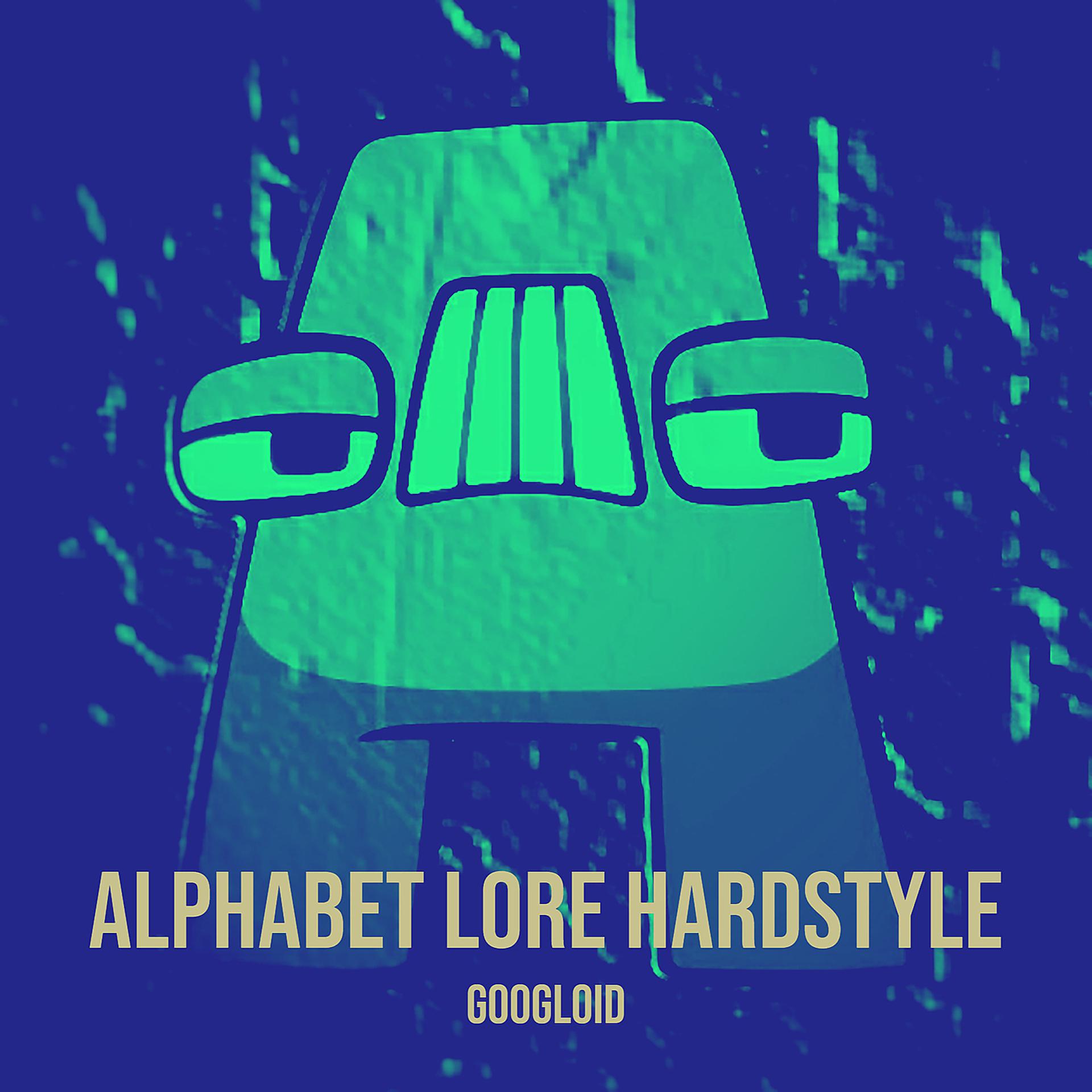 Постер альбома Alphabet Lore (Hardstyle)