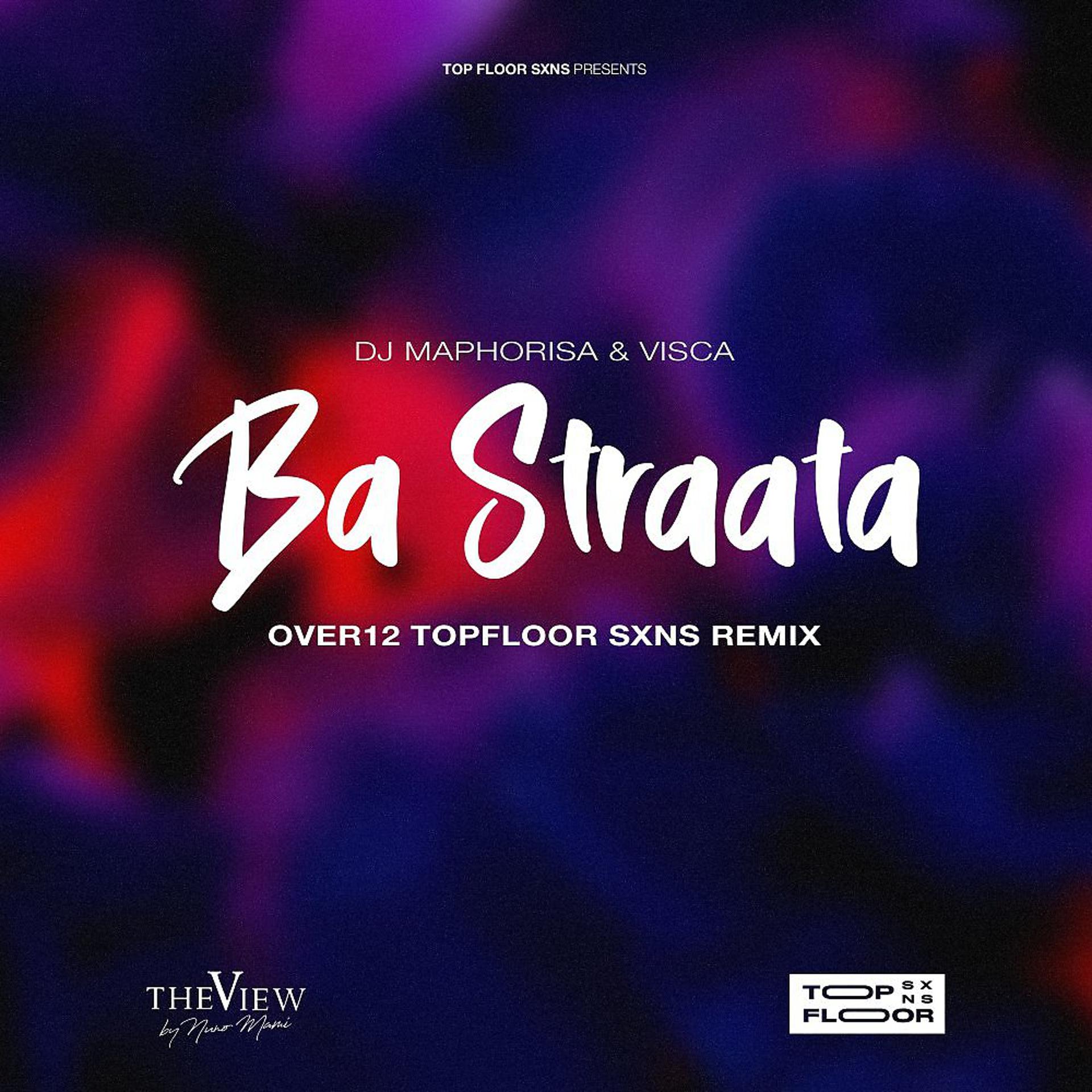 Постер альбома Ba Straata (ØVER12 Topfloor SXNS Remix)