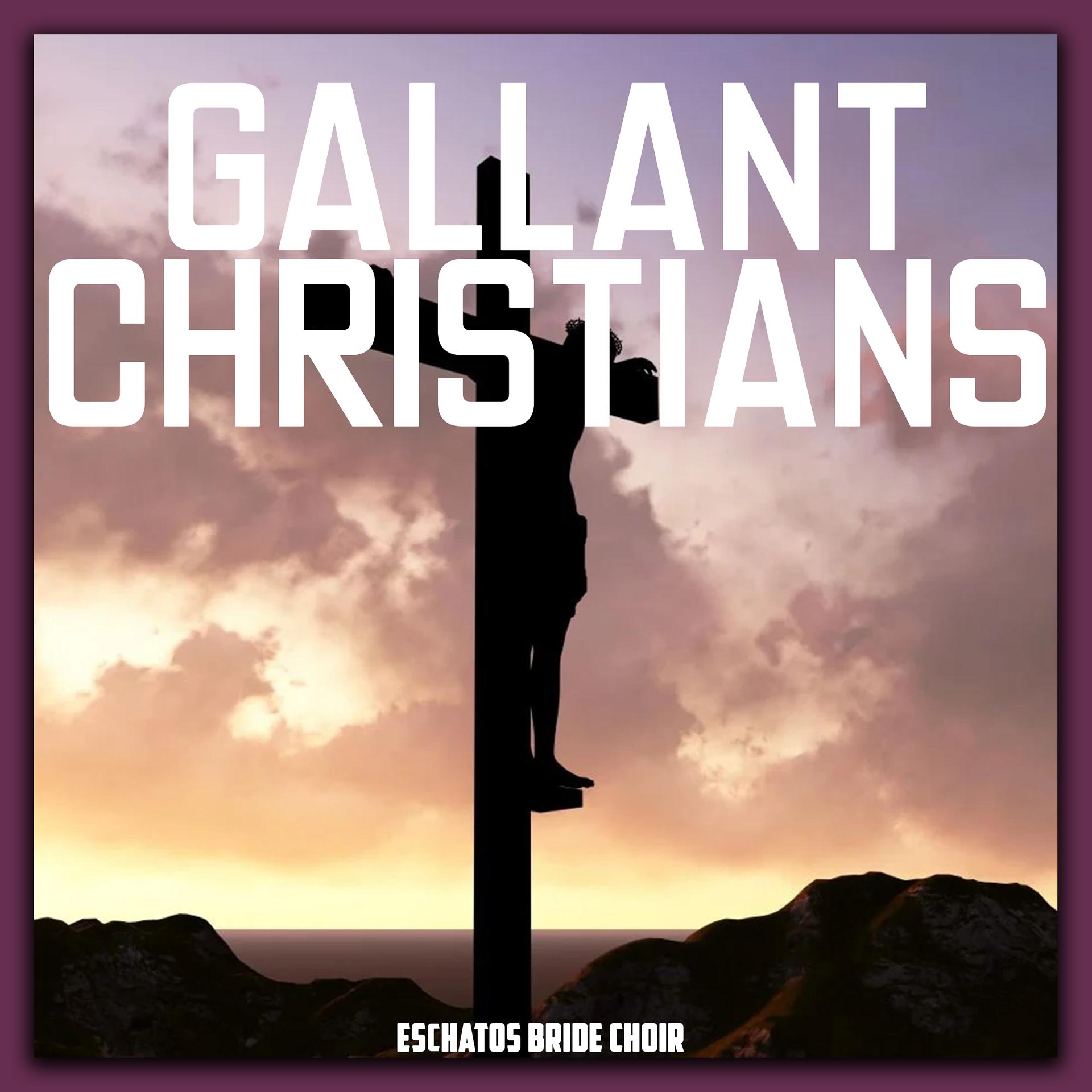 Постер альбома Gallant Christians