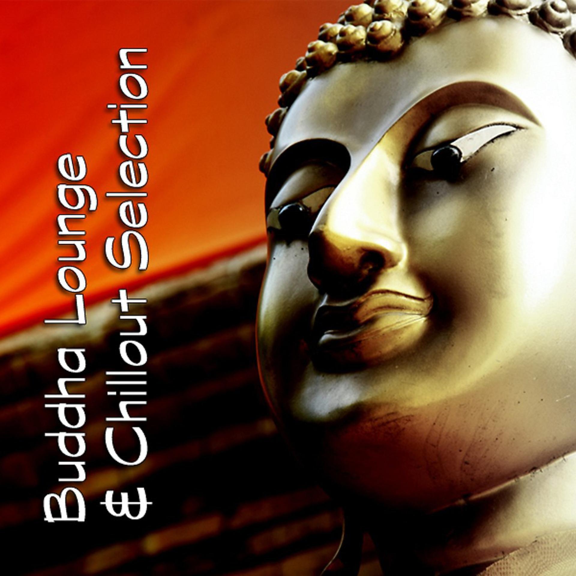Постер альбома Buddha Lounge & Chillout Selection