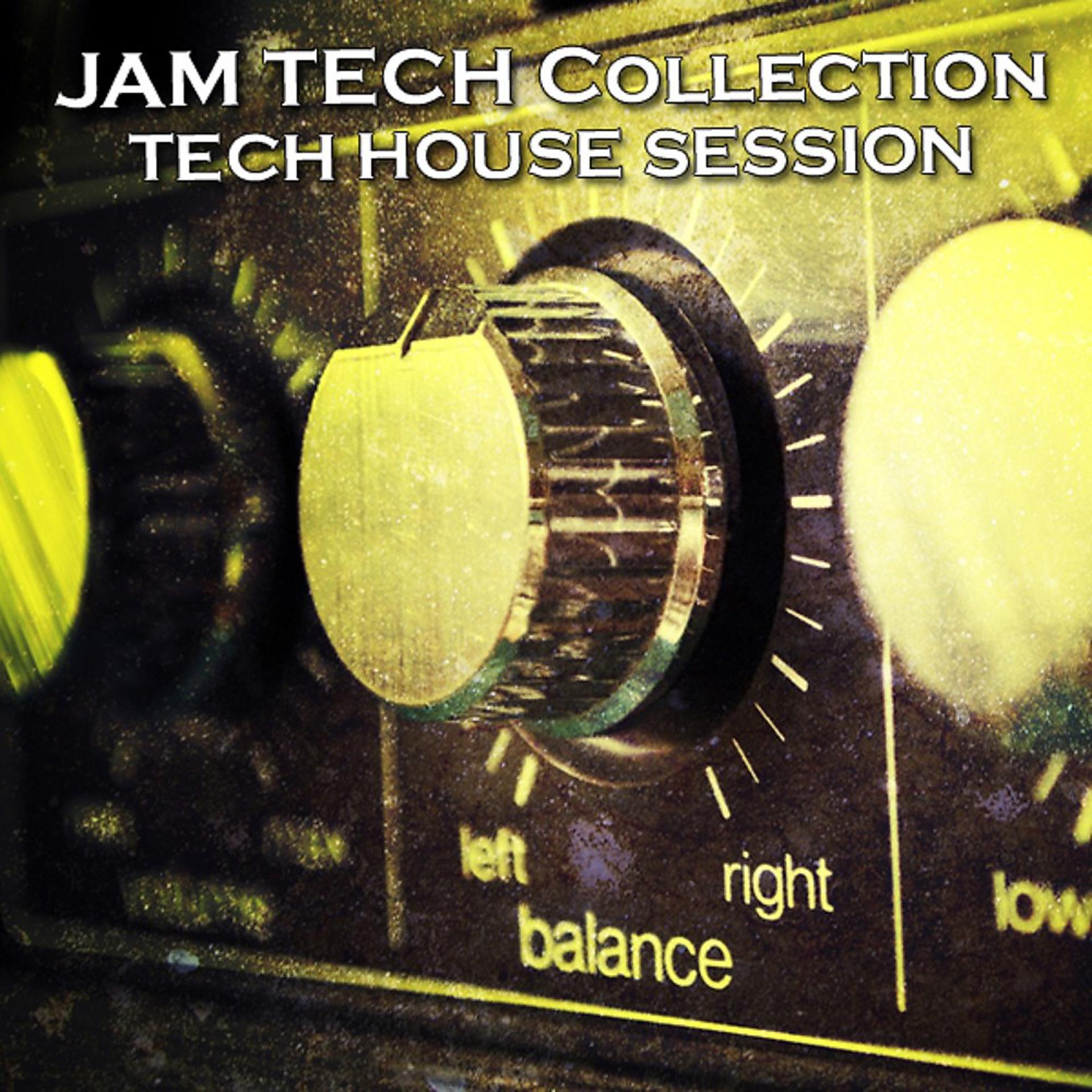 Постер альбома Jam Tech Collection (Tech House Session)