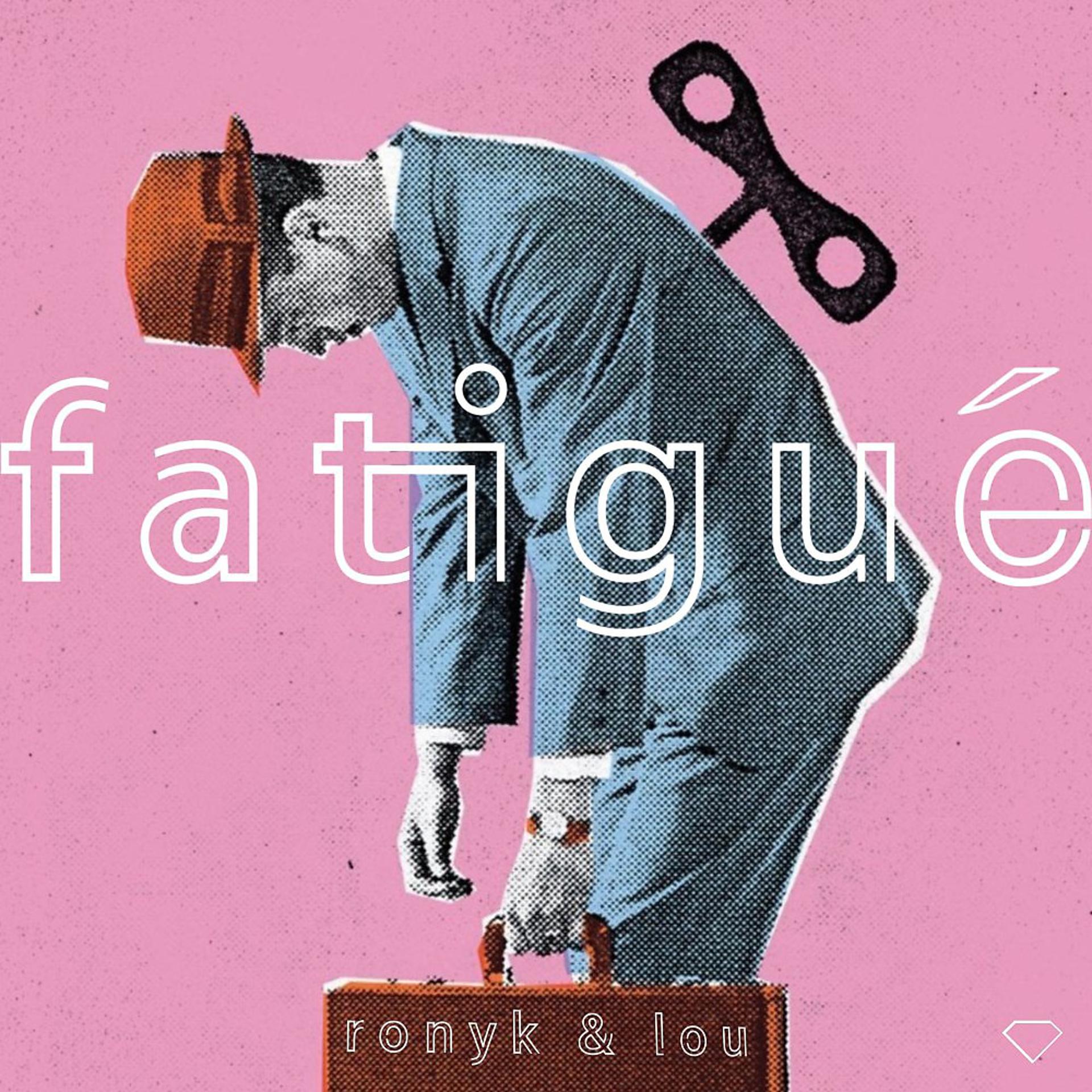 Постер альбома Fatigué