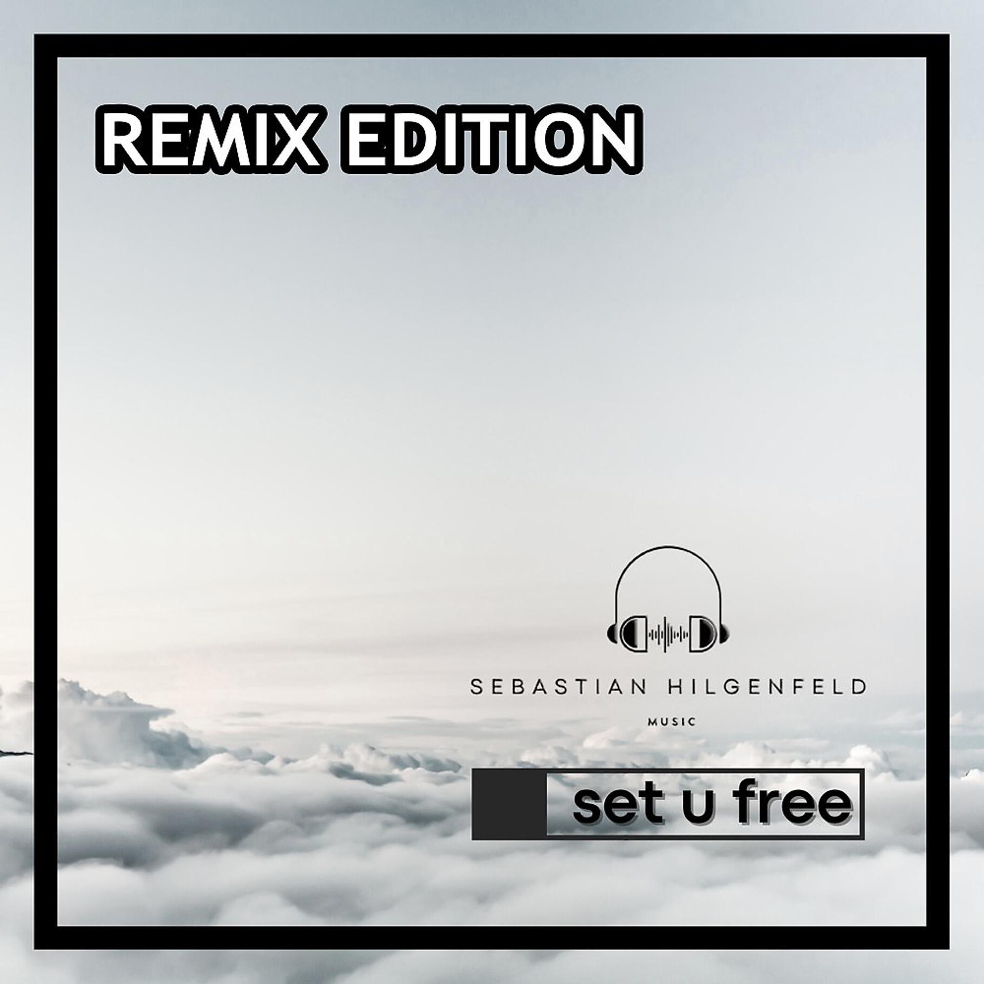 Постер альбома Set U Free Remix Edition