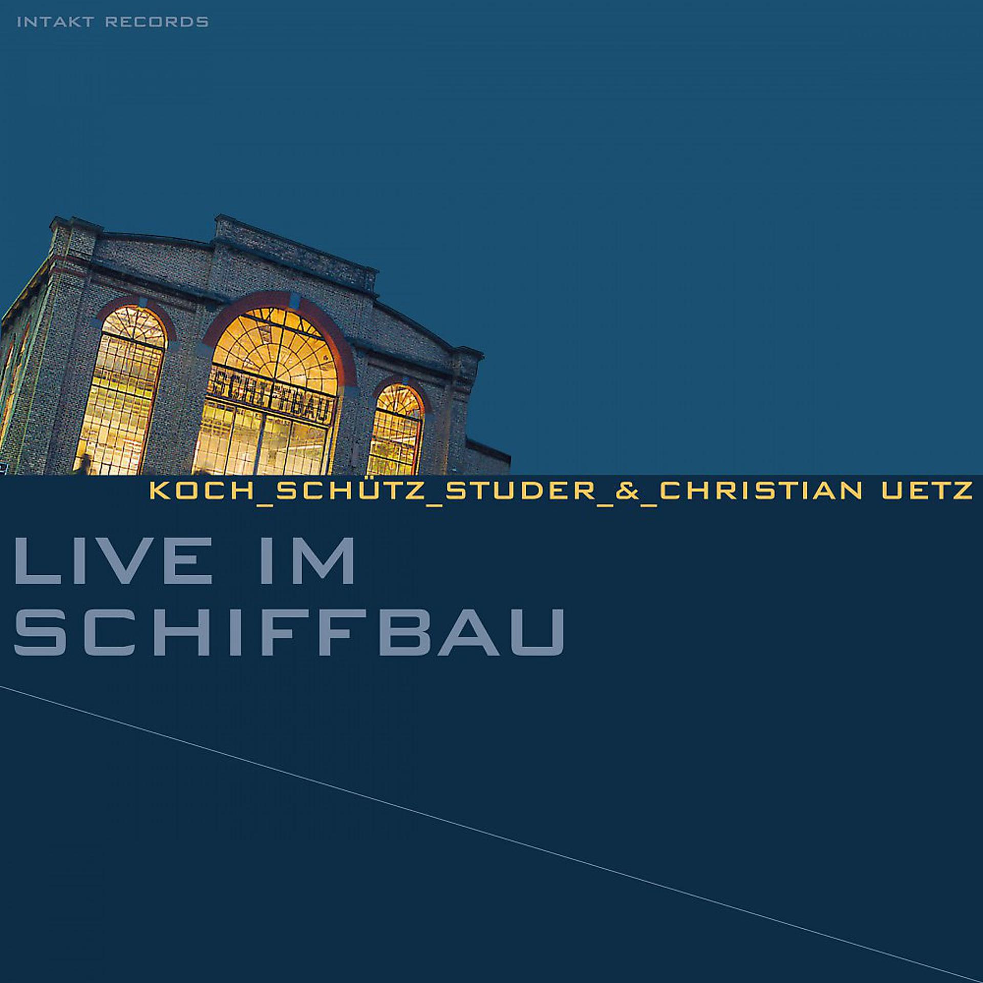 Постер альбома Live im Schiffbau