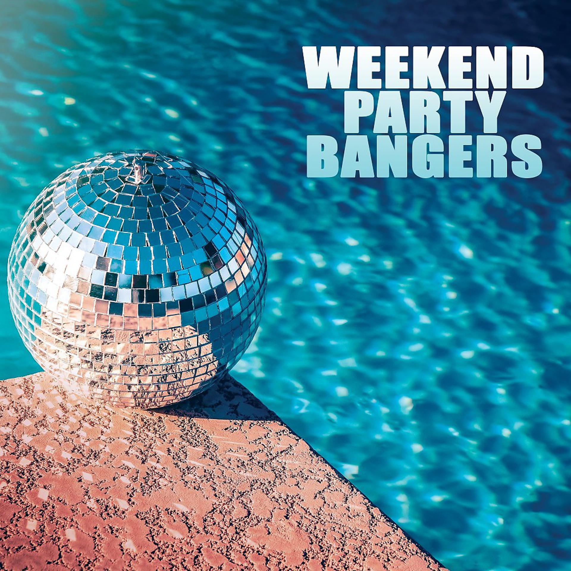 Постер альбома Weekend Party Bangers