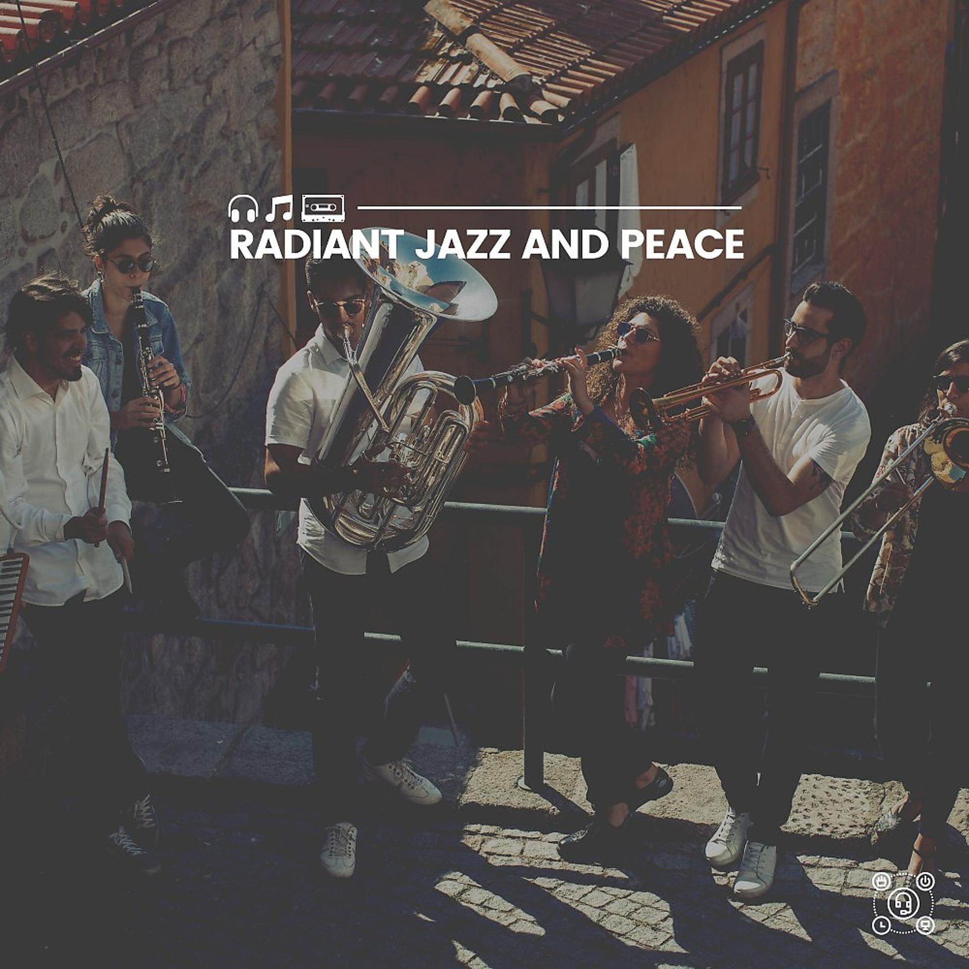 Постер альбома Radiant Jazz and Peace