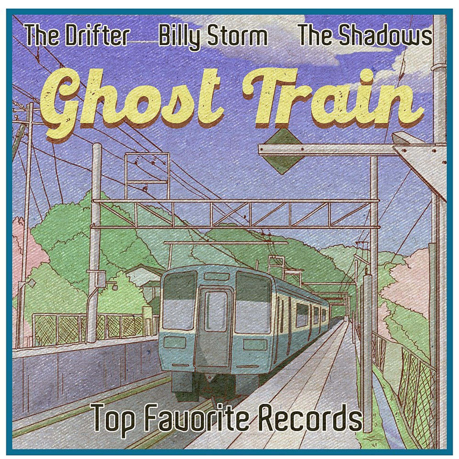 Постер альбома Ghost Train (Top Favorite Records)
