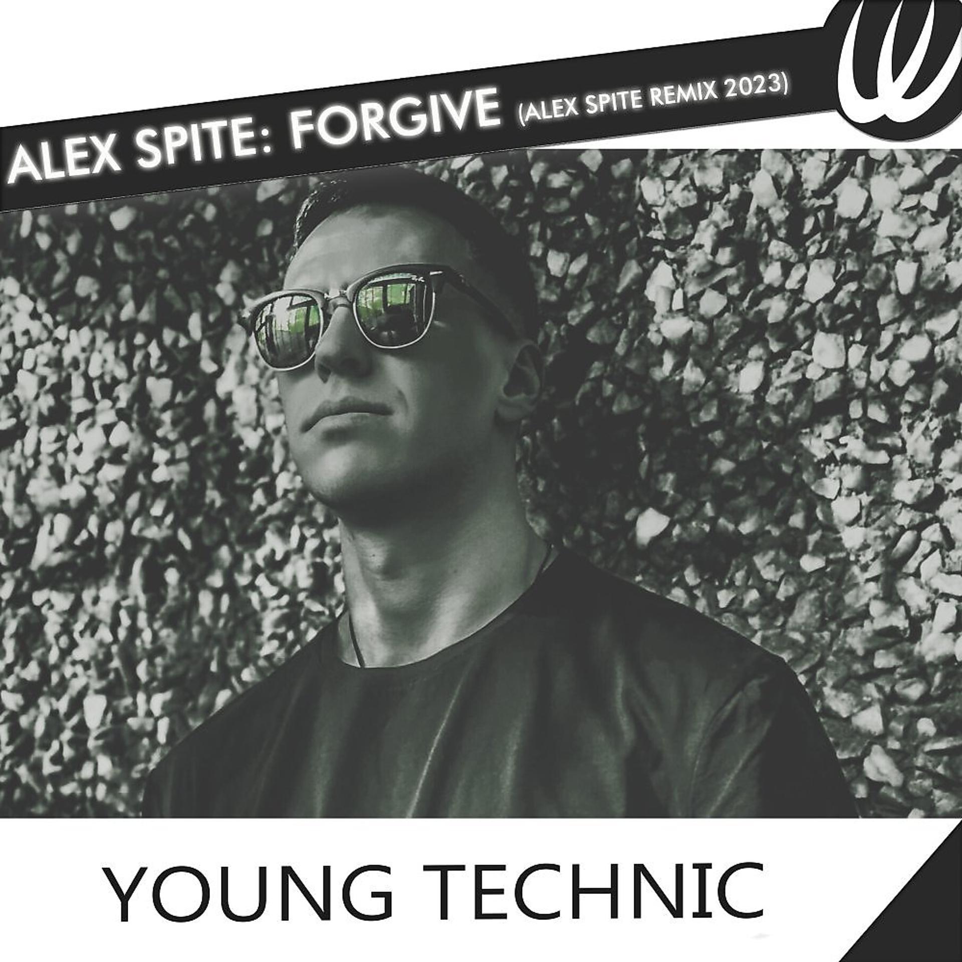 Постер альбома Forgive (Alex Spite Remix 2023)
