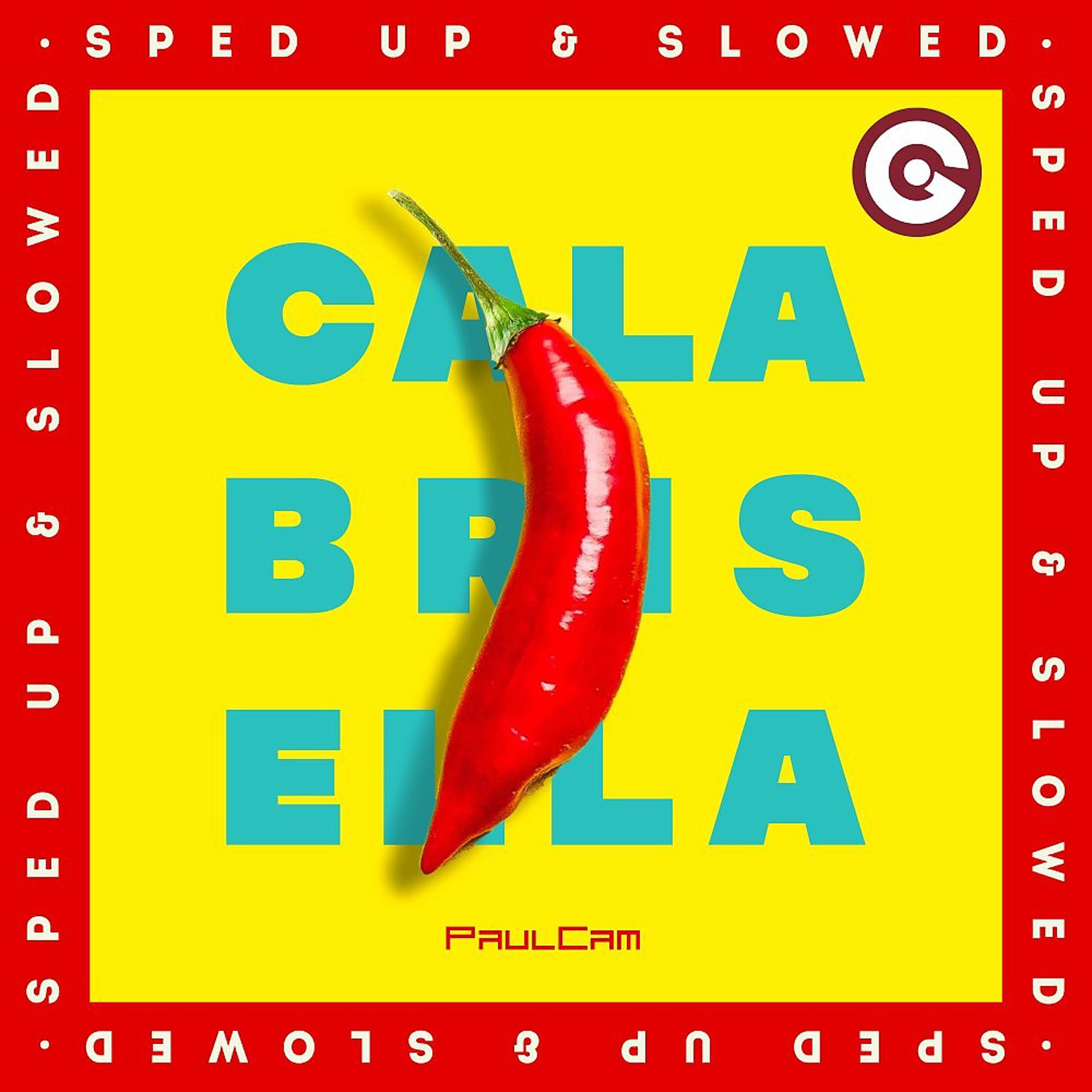 Постер альбома Calabrisella (Sped Up & Slowed)