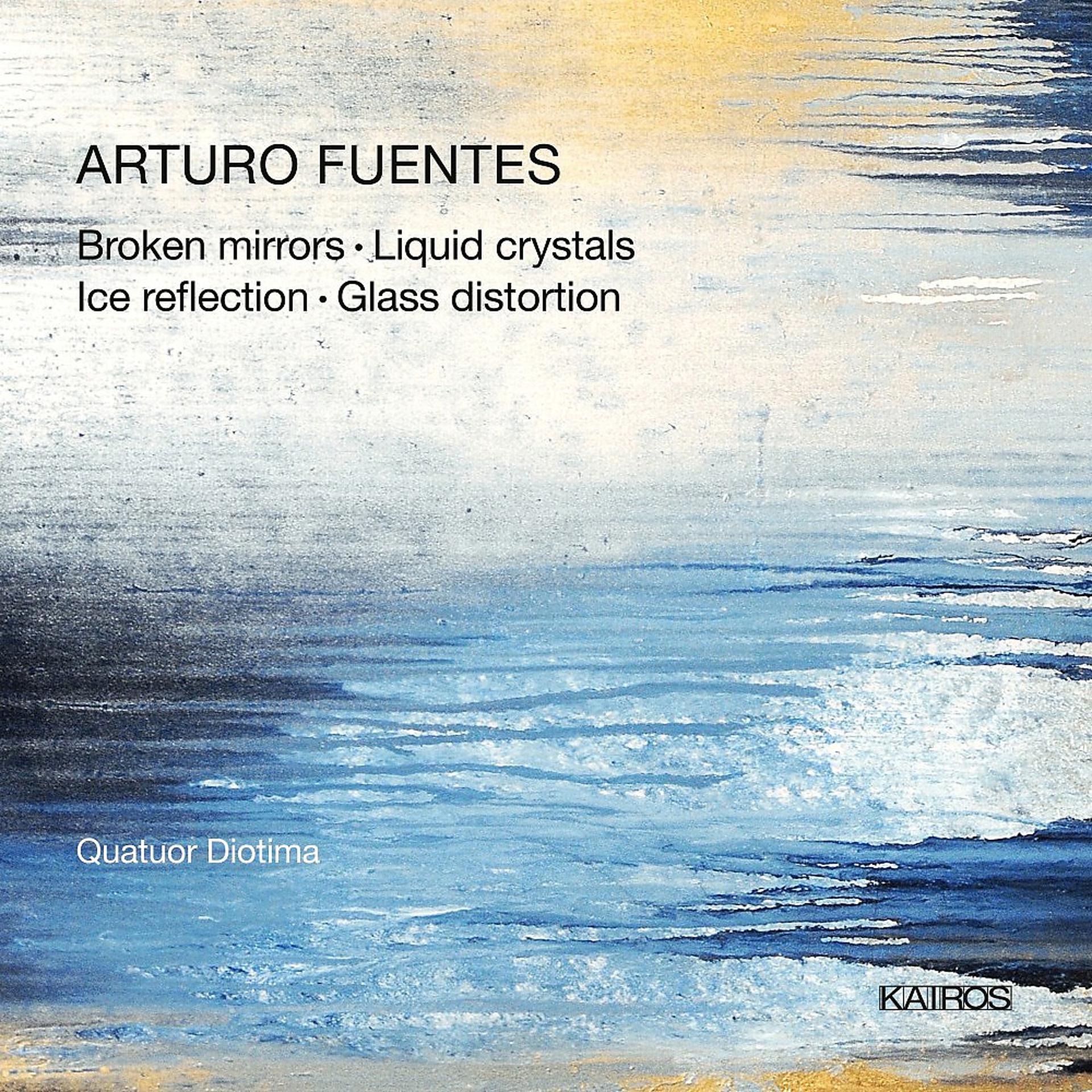 Постер альбома Arturo Fuentes: Works for String Quartet