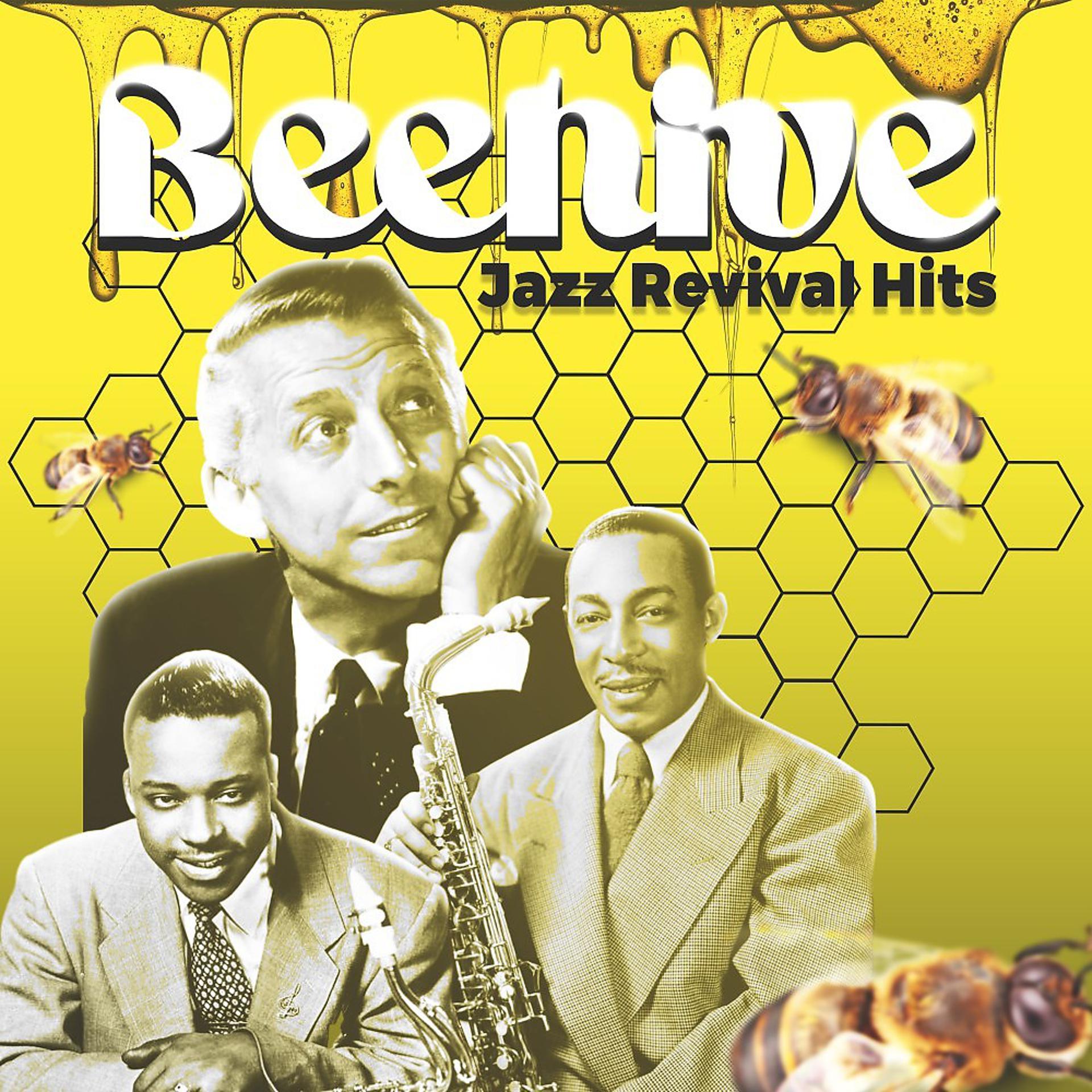 Постер альбома Beehive (Jazz Revival Hits)