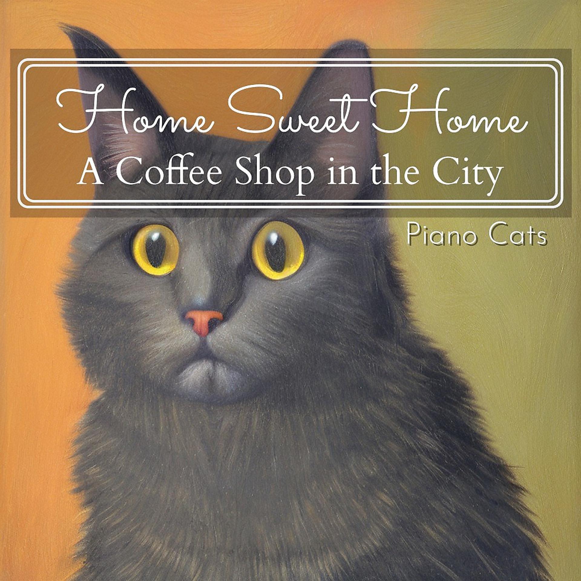 Постер альбома Home Sweet Home (A Coffee Shop in the City)