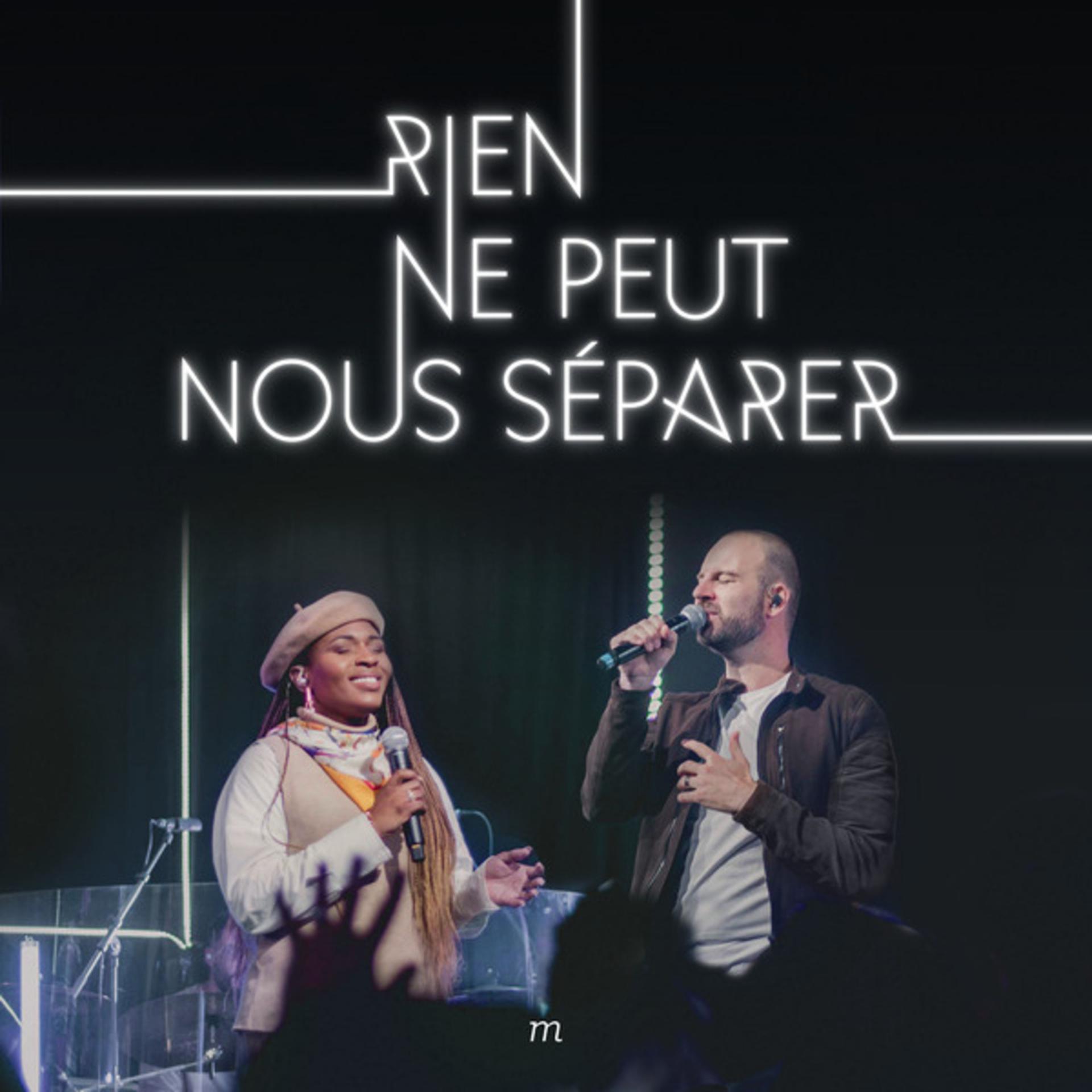 Постер альбома Rien Ne Peut Nous Séparer