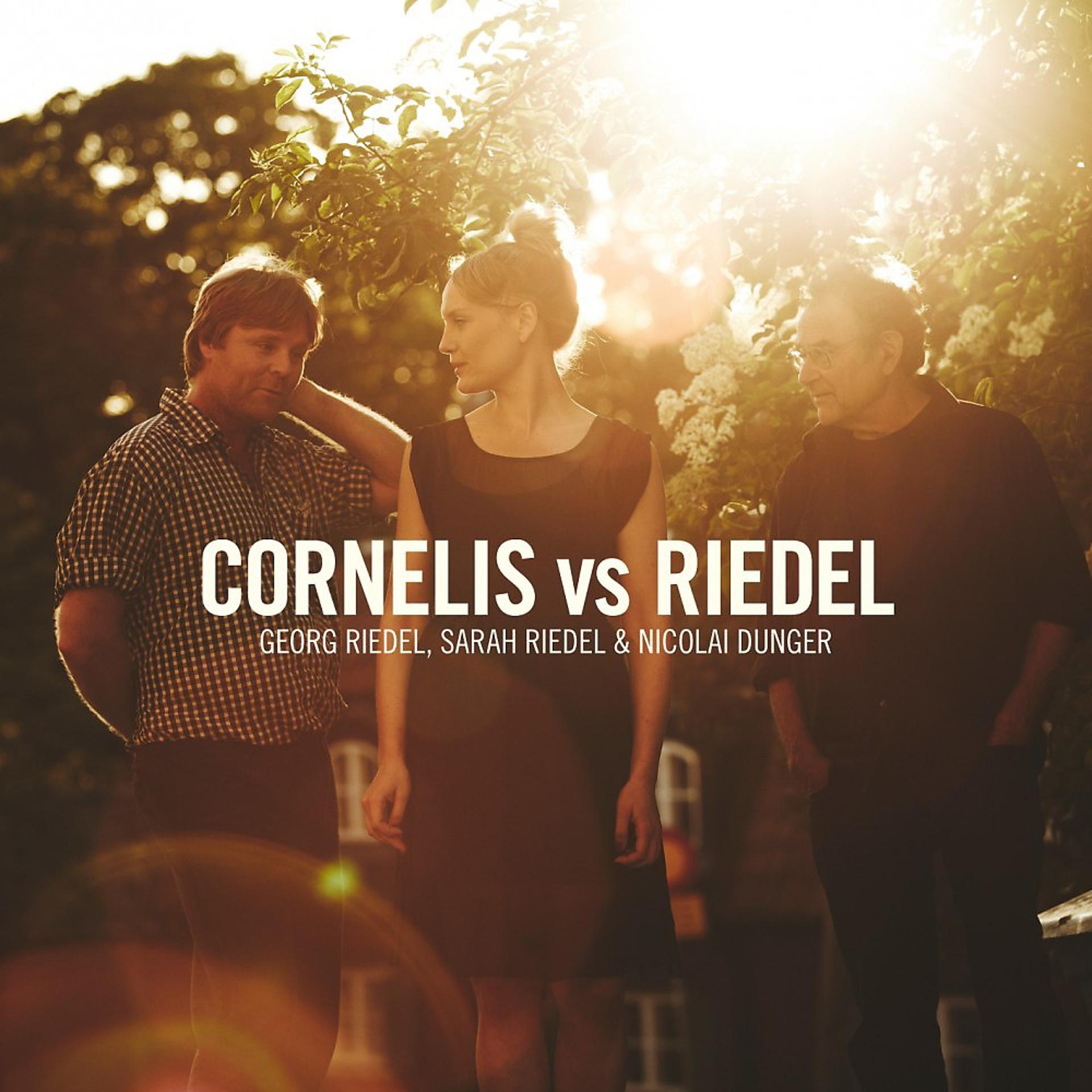 Постер альбома Cornelis vs Riedel