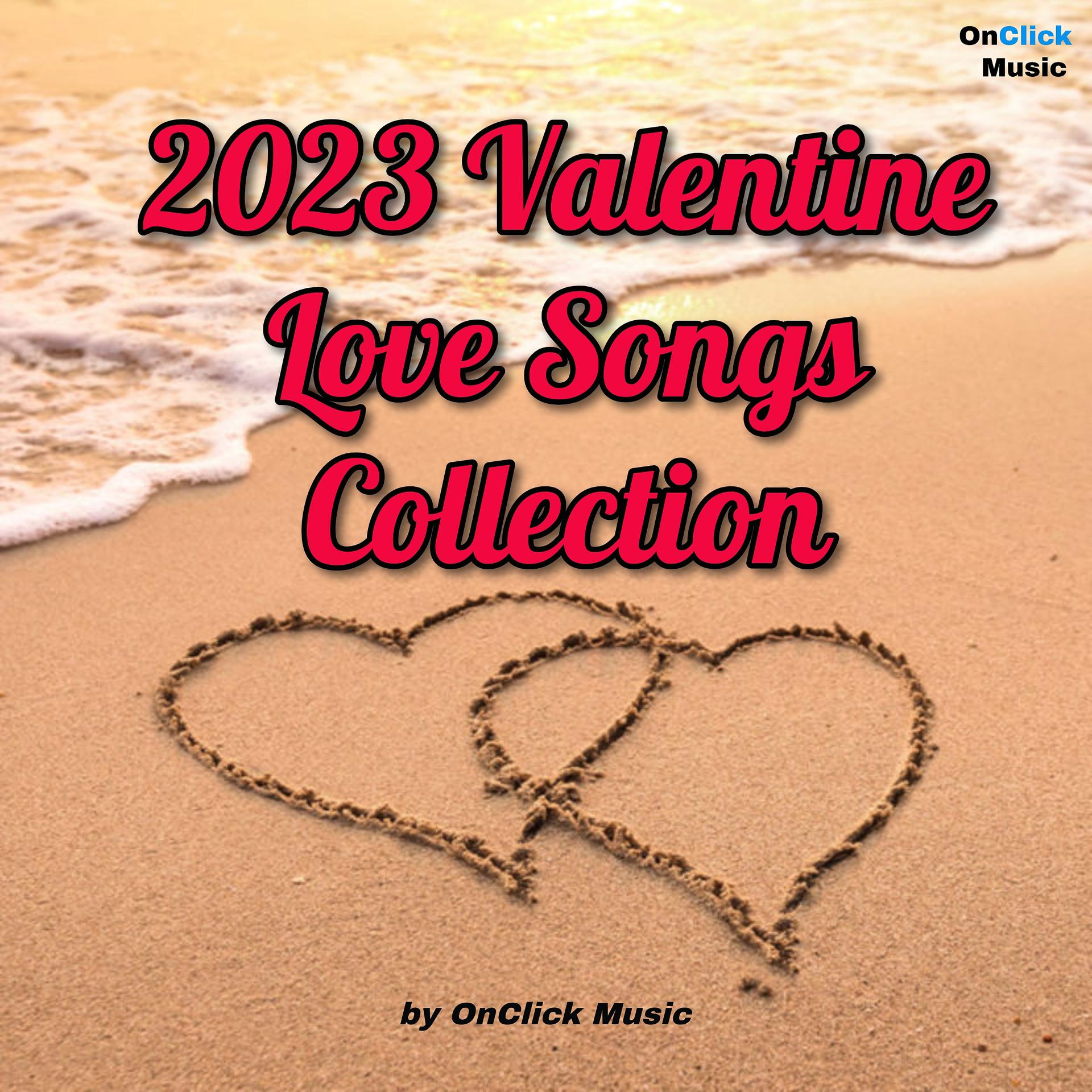 Постер альбома 2023 Valentine Love Songs Collection