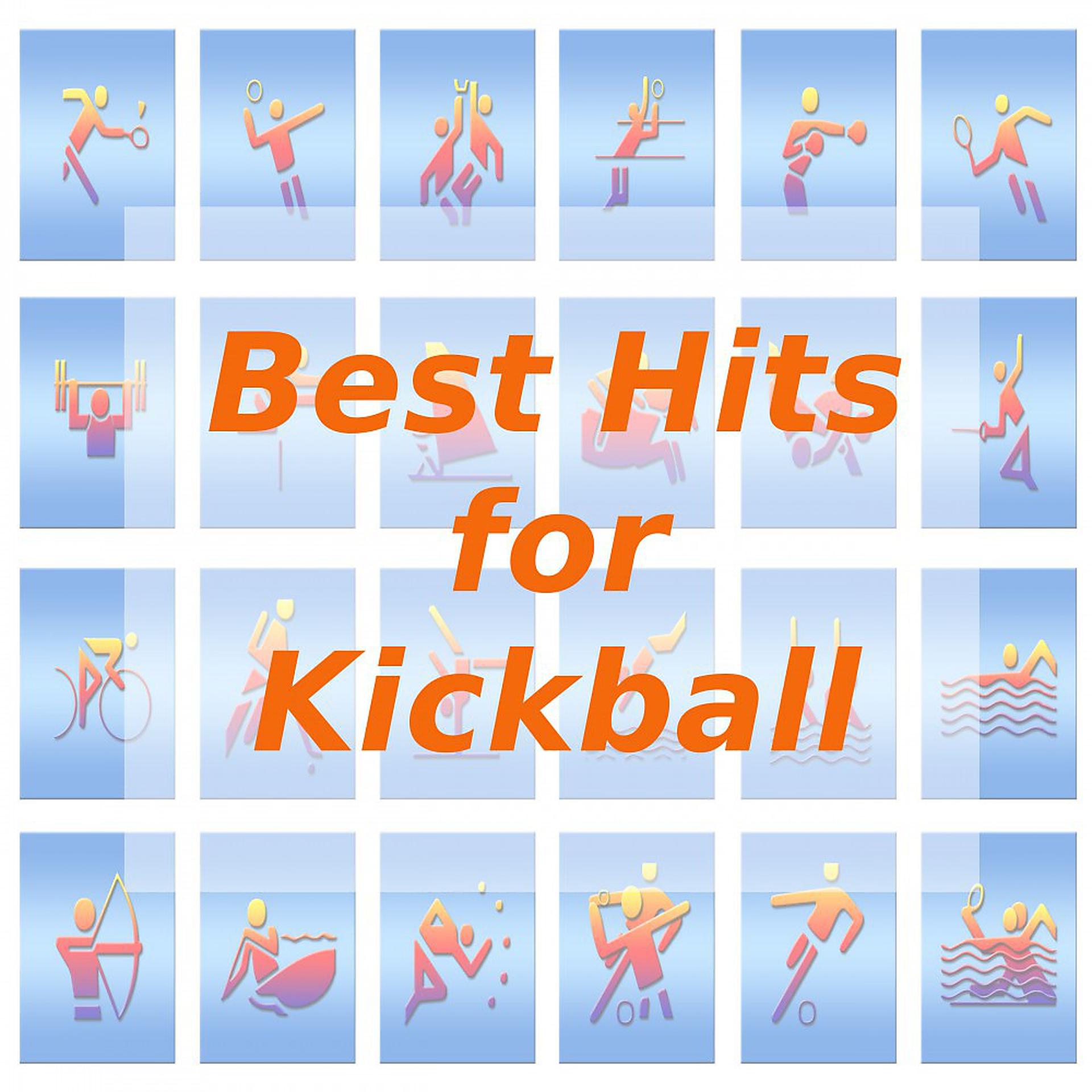 Постер альбома Best Hits for Kickball