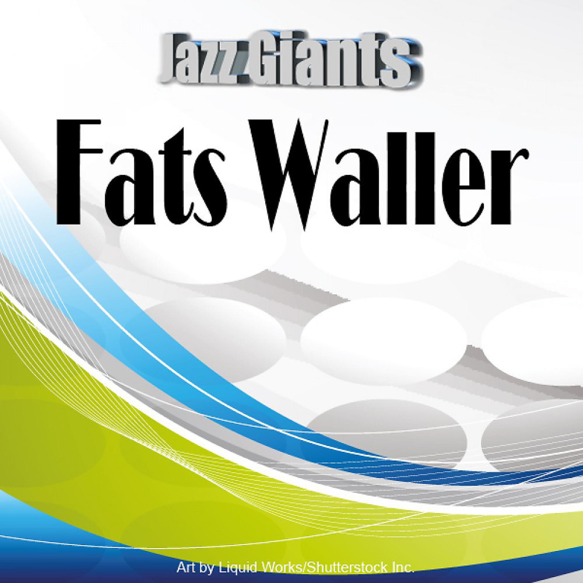 Постер альбома Jazz Giants: Fats Waller