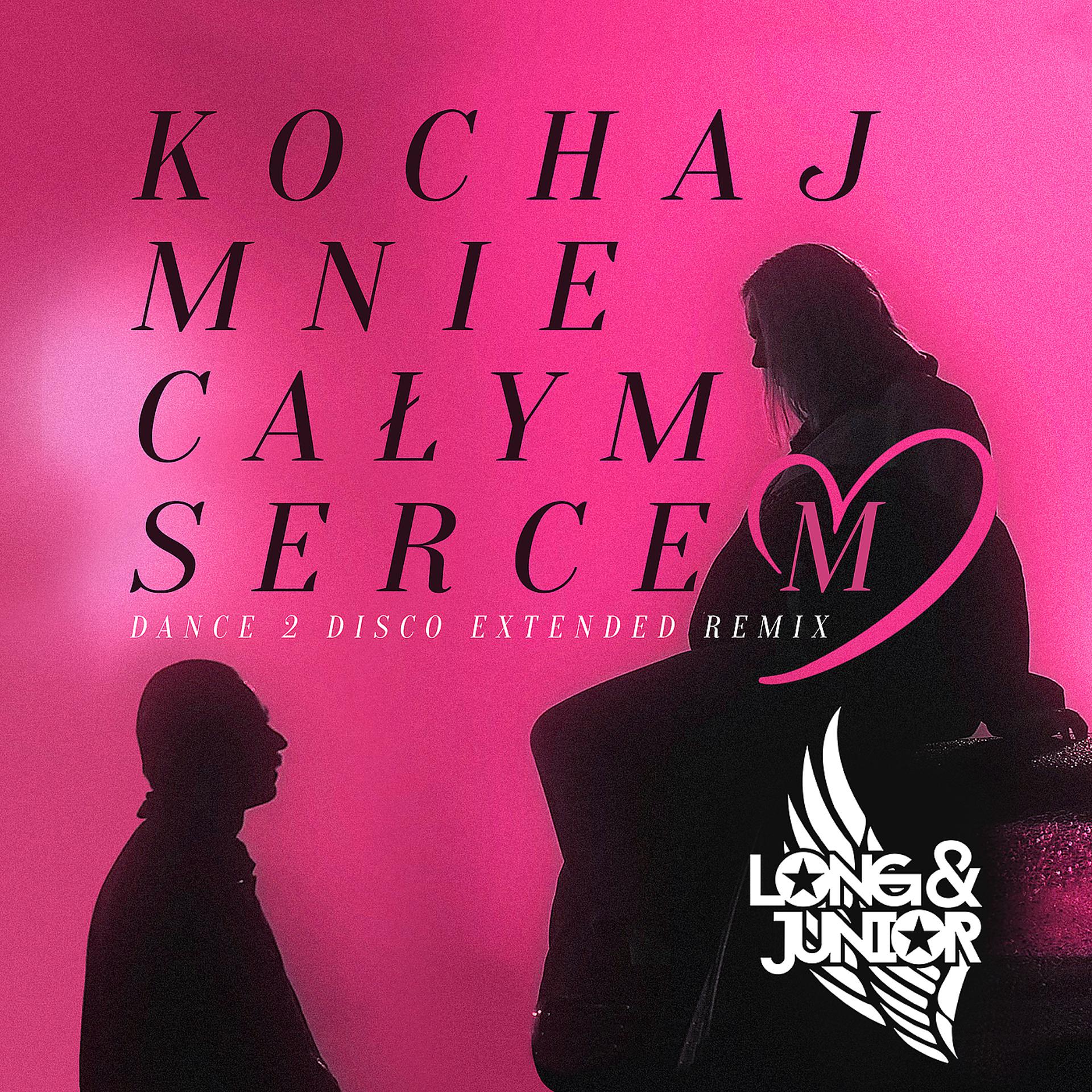 Постер альбома Kochaj Mnie Całym Sercem (Dance 2 Disco Extended) [Remix]