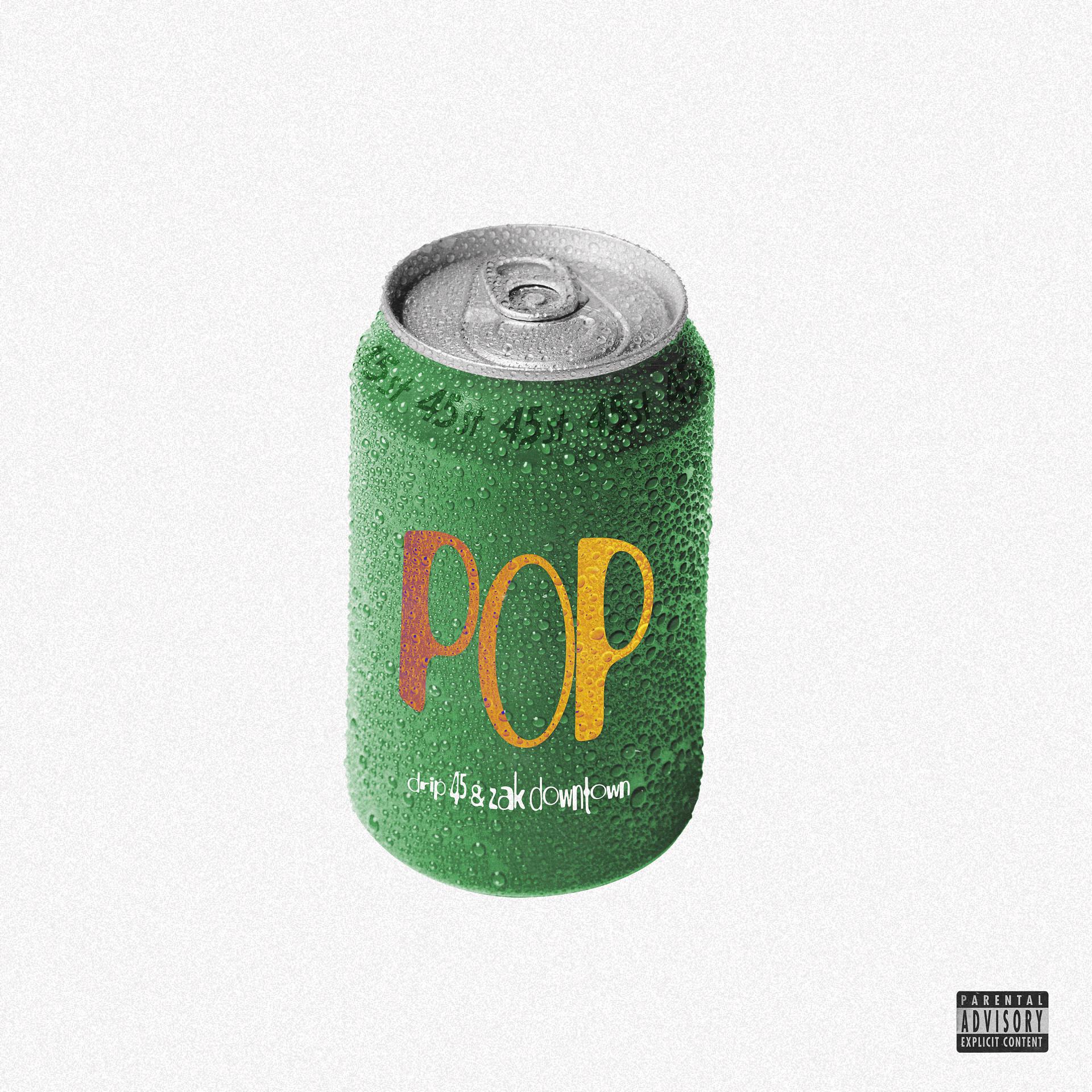 Постер альбома Pop (Feat. Zak Downtown)